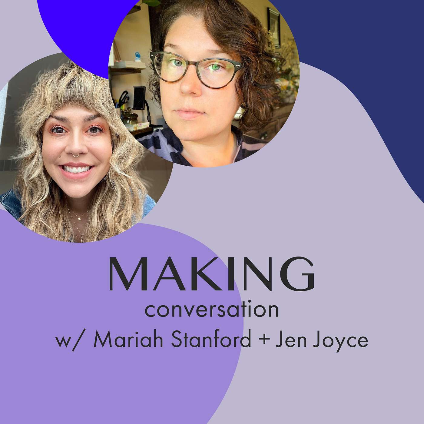 the importance of stretching & strengthening, exercises for makers (from a licensed physical therapist), and the two carpal tunnels w/ Mariah Stanford and Jen Joyce