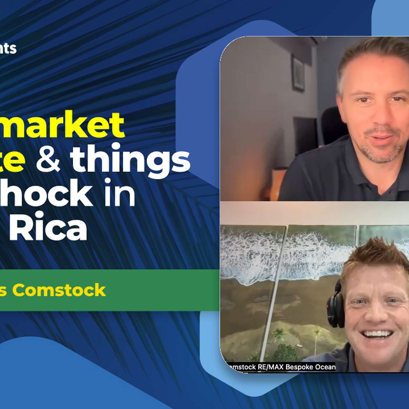 EP-207 Jaco market update and what shocks in Costa Rica with Travis Comstock (REAL ESTATE / INVESTING)