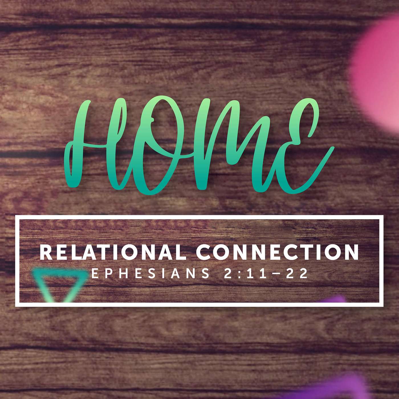 Relational Connection | Ephesians 2:11–22