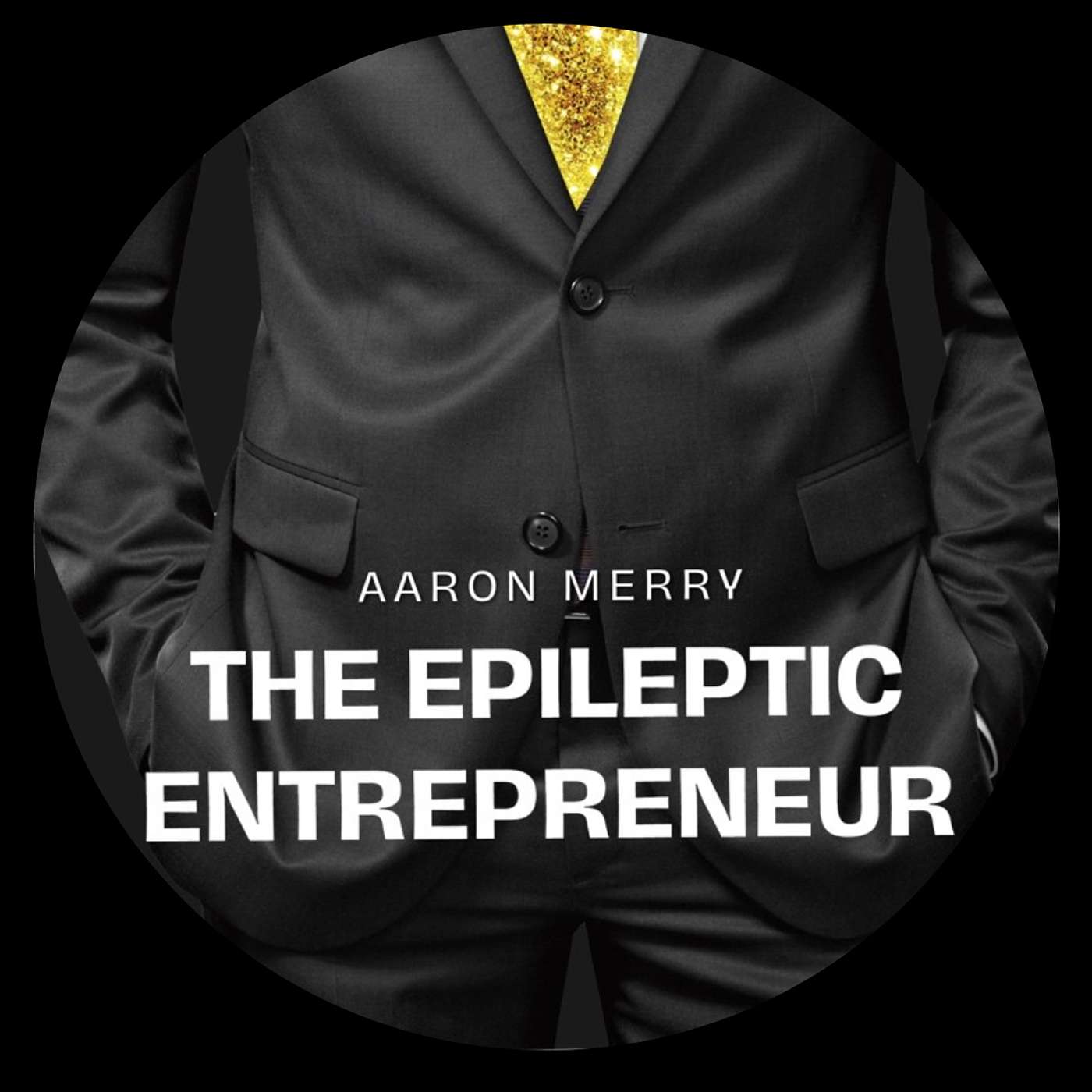 Epileptic Entrepreneur: Thriving Against All Odds