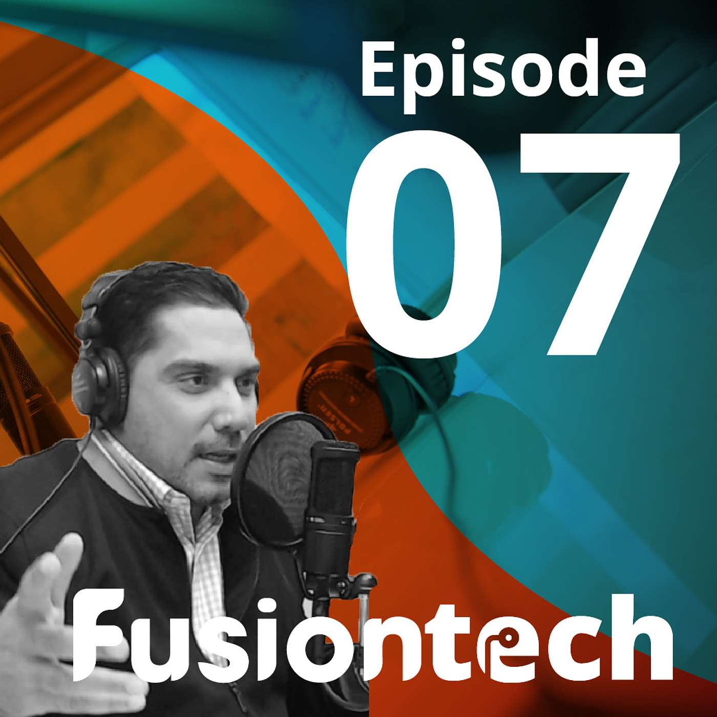 FusionTech Episode 07: Pablo Tirado "Startups of Puerto Rico" y Empresarios con Pablo Tirado