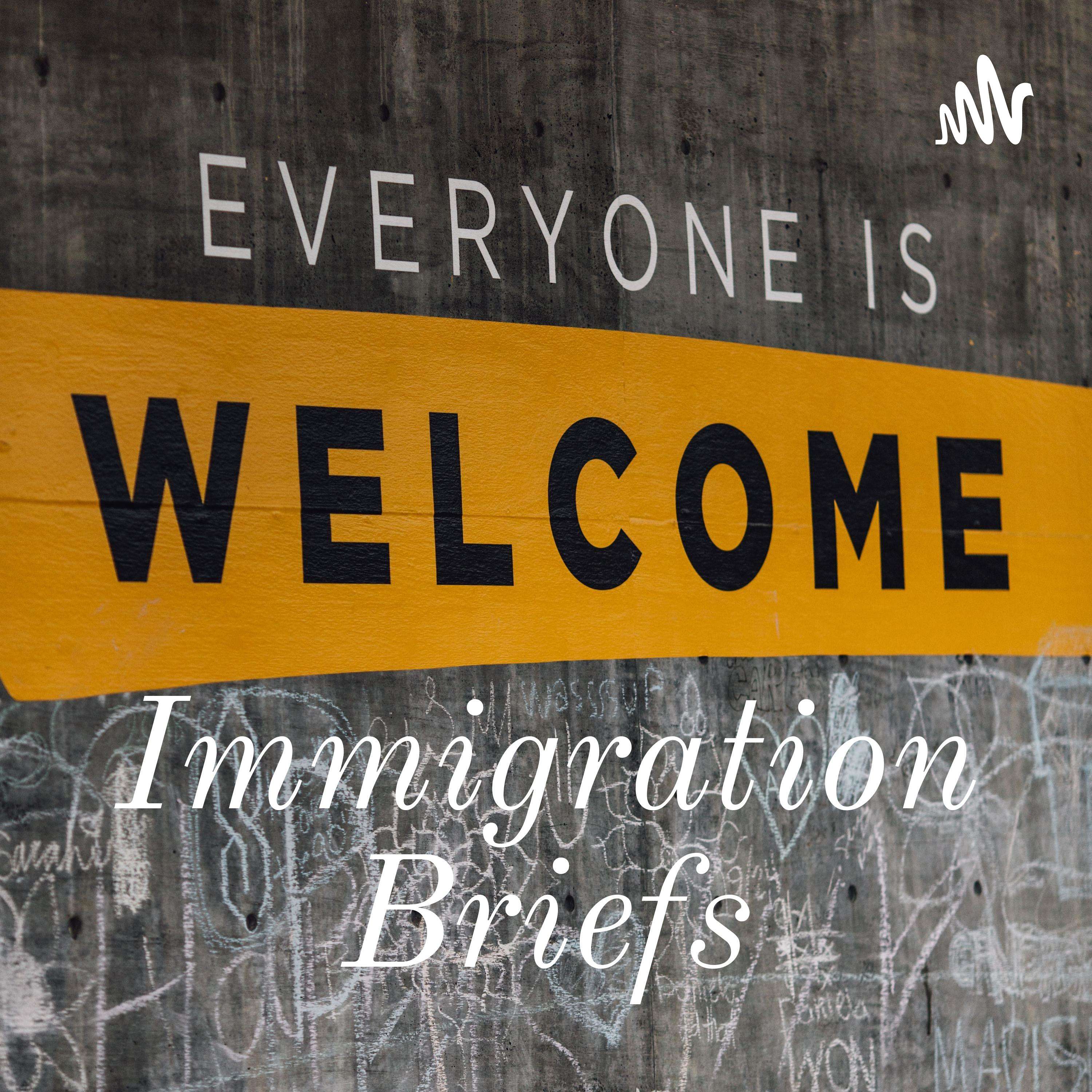 Immigration Briefs