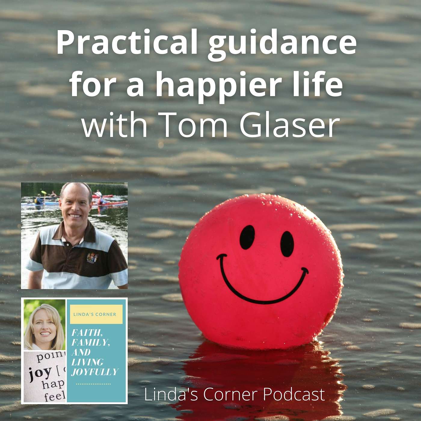 Linda's Corner - Practical guidance for a happier life with Tom Glaser episode artwork