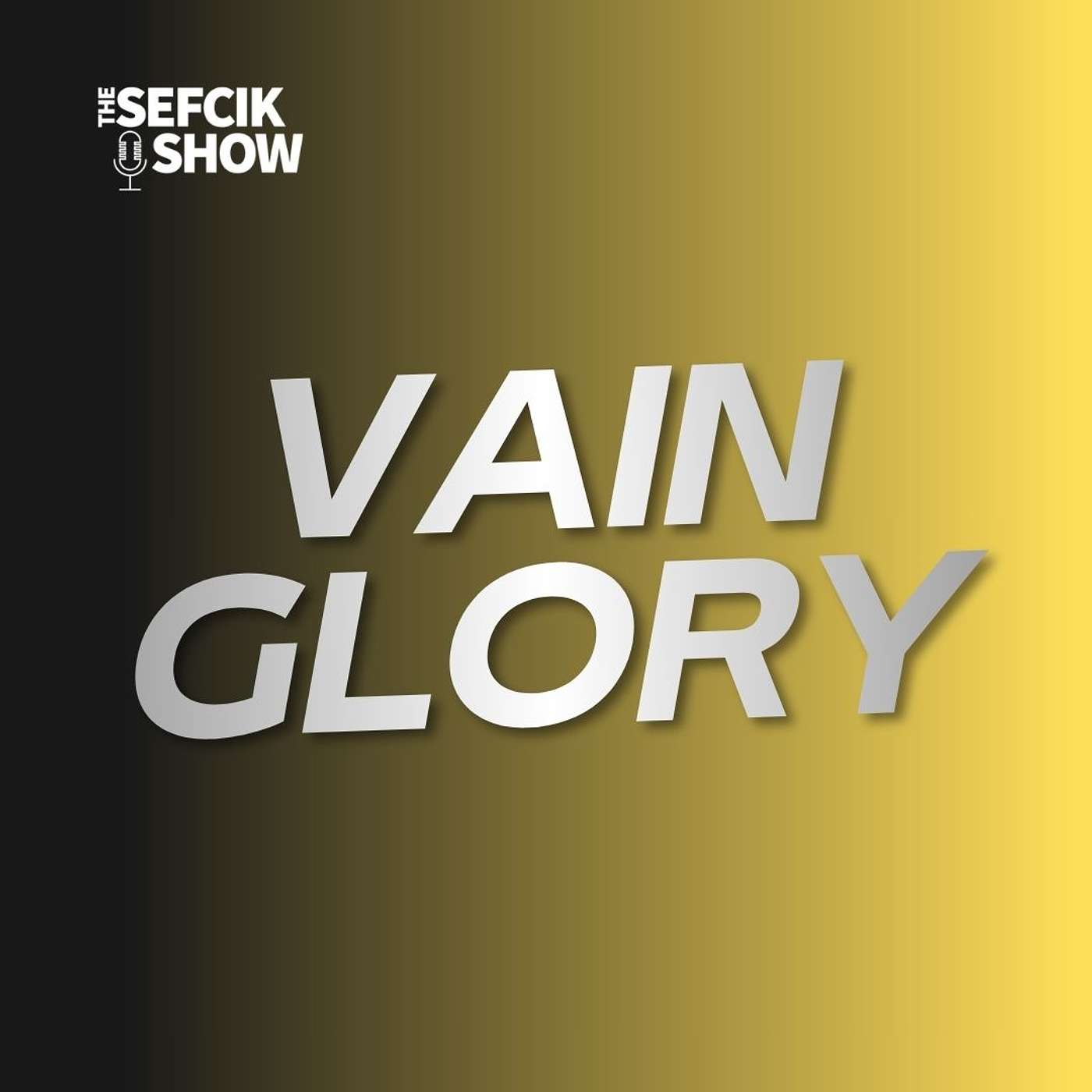 Vain Glory episode artwork
