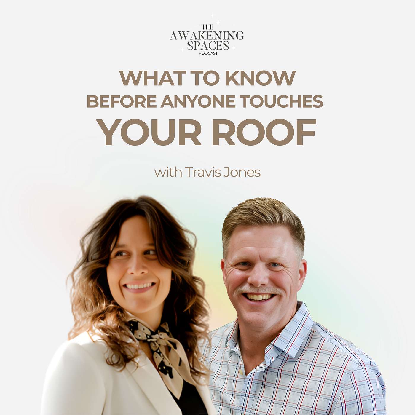 Episode 27: What to Know Before Anyone Touches Your Roof with Travis Jones Episode 27: What to Know Before Anyone Touches Your Roof with Travis Jones