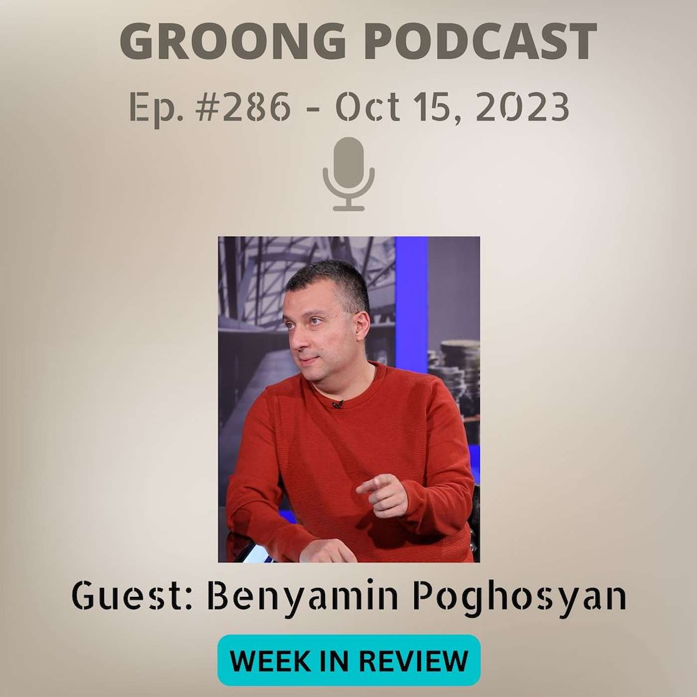 Armenian News Network - Groong: Week In Review Podcast