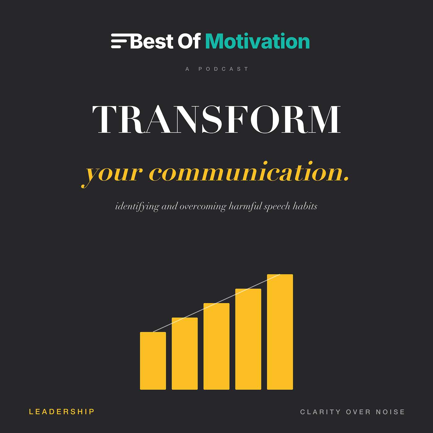 Transform Your Communication: Identifying and Overcoming Harmful Speech Habits