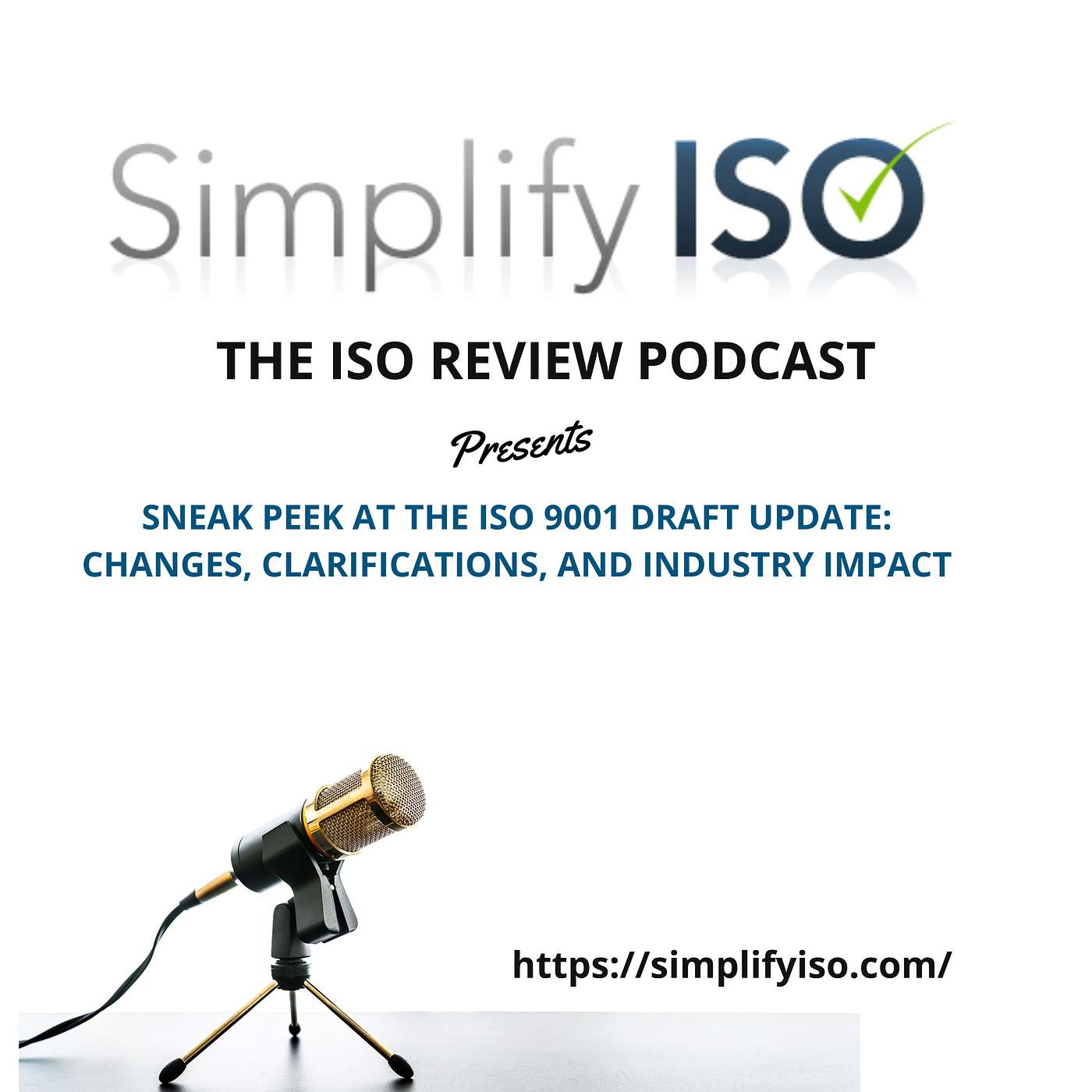 Sneak Peek at  the ISO 9001 Draft Update: Changes, Clarifications, and Industry Impact
