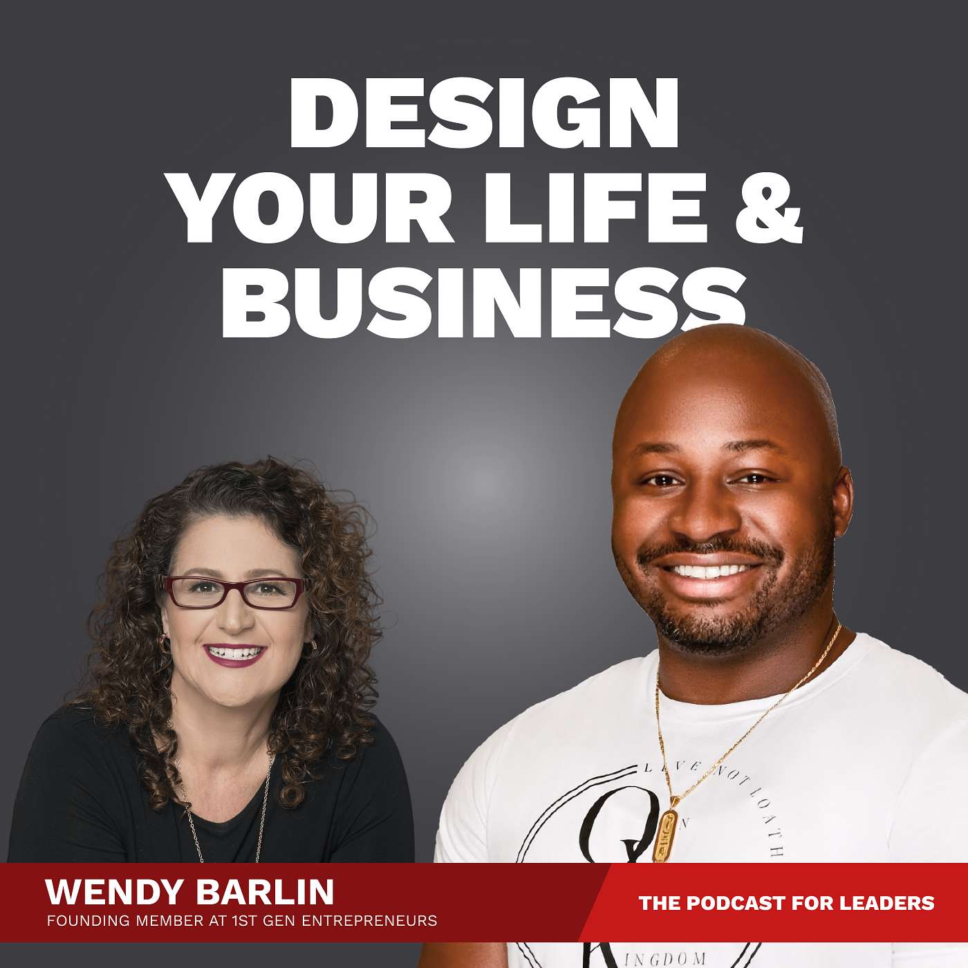 Design Your Life And Business: The Podcast For Leaders