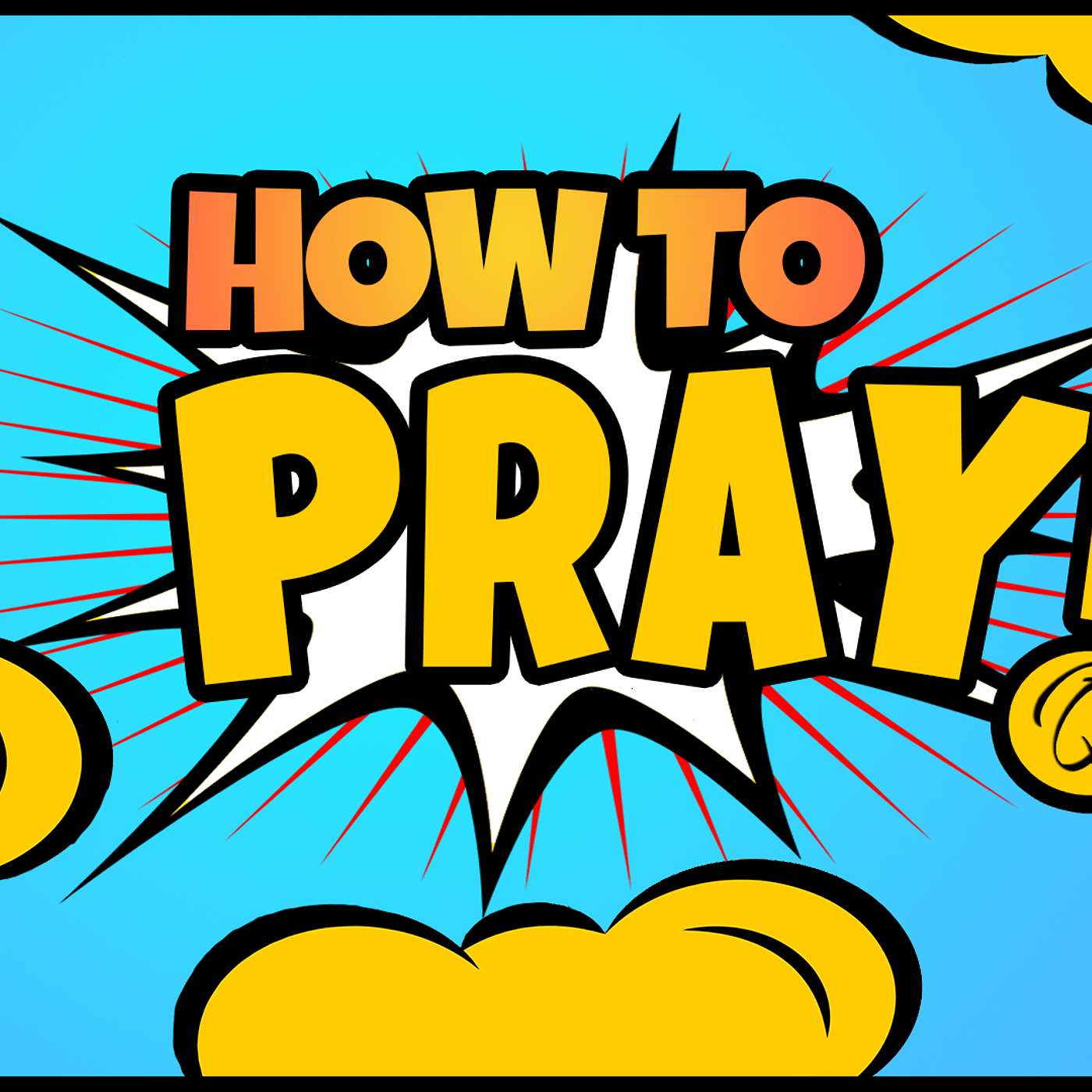 How to Pray - A fresh perspective