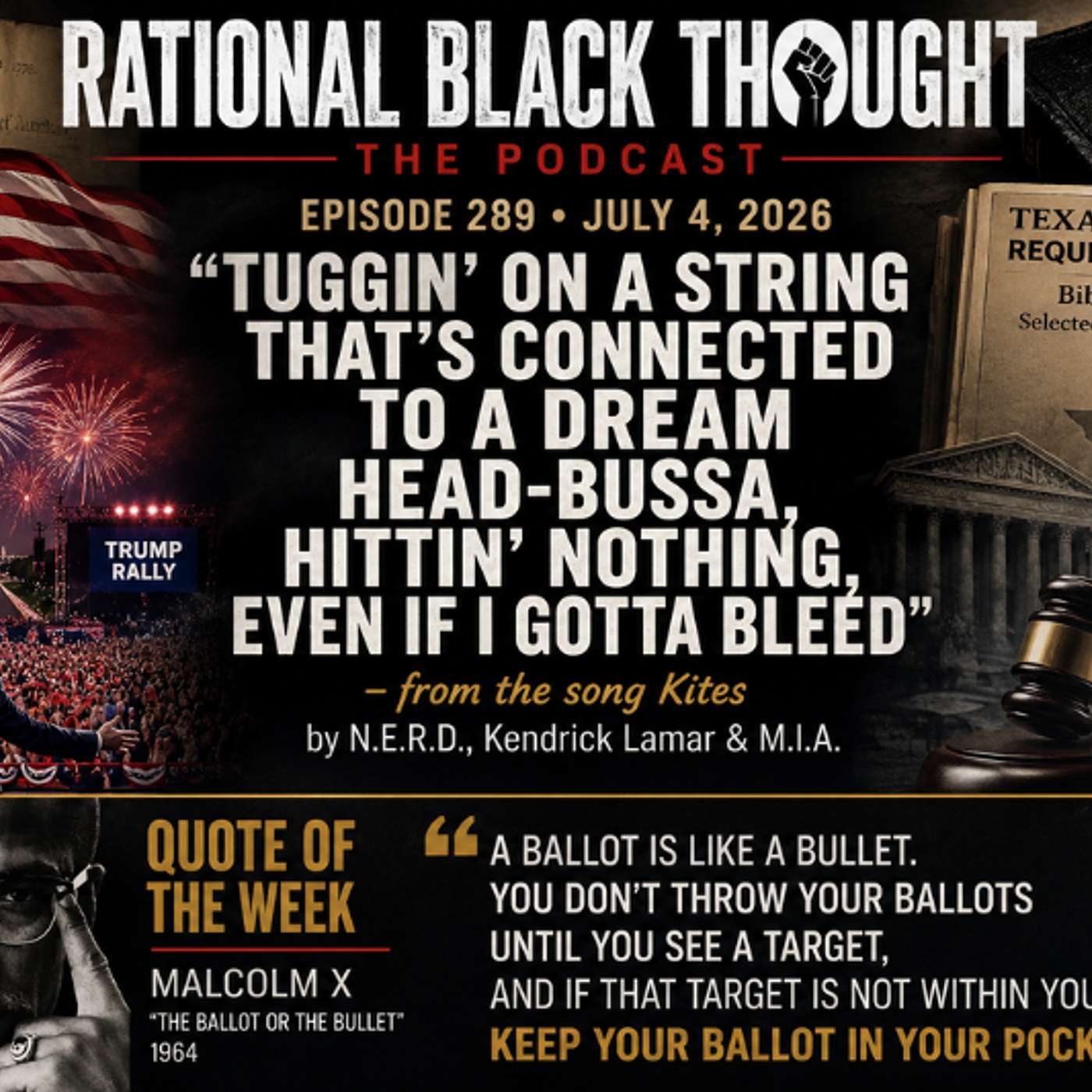 Episode 289, July 4, 2026 - "Tuggin' on a string that's connected to a dream Head-bussa, hittin' nothing, even if I gotta bleed" episode artwork
