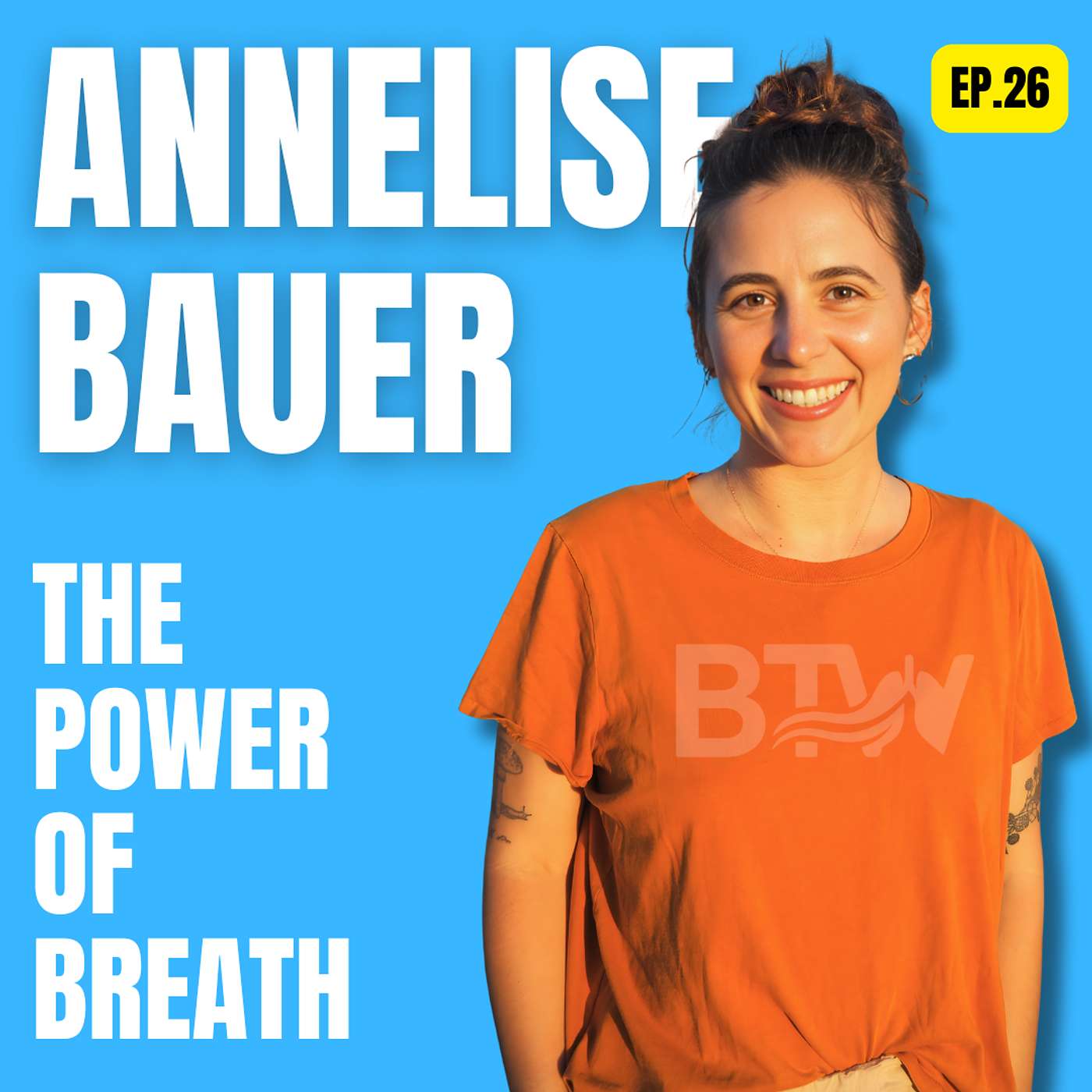 E26. The Power of Breath with Annelise Bauer