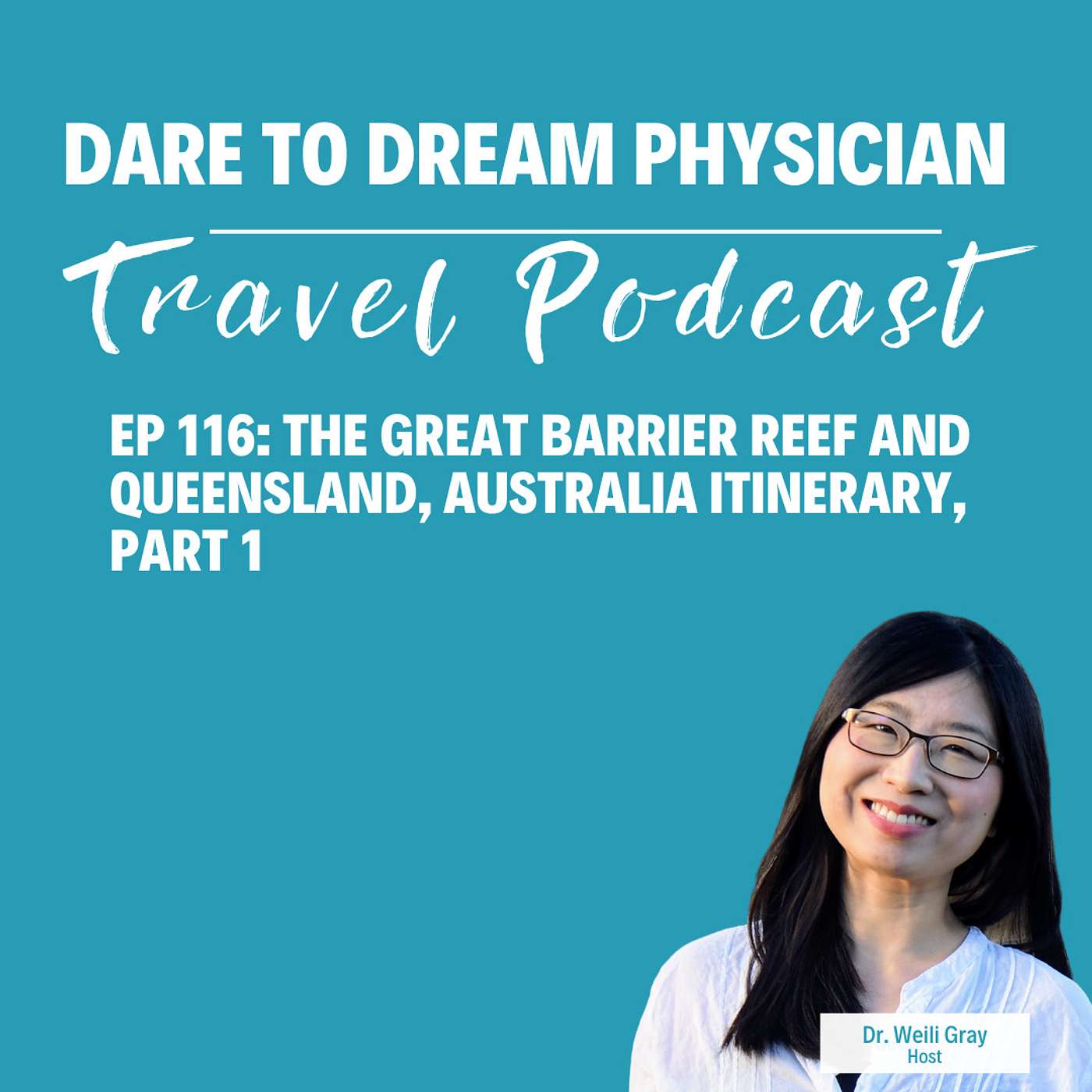 Ep 116: The Great Barrier Reef and Queensland, Australia Itinerary Part 1