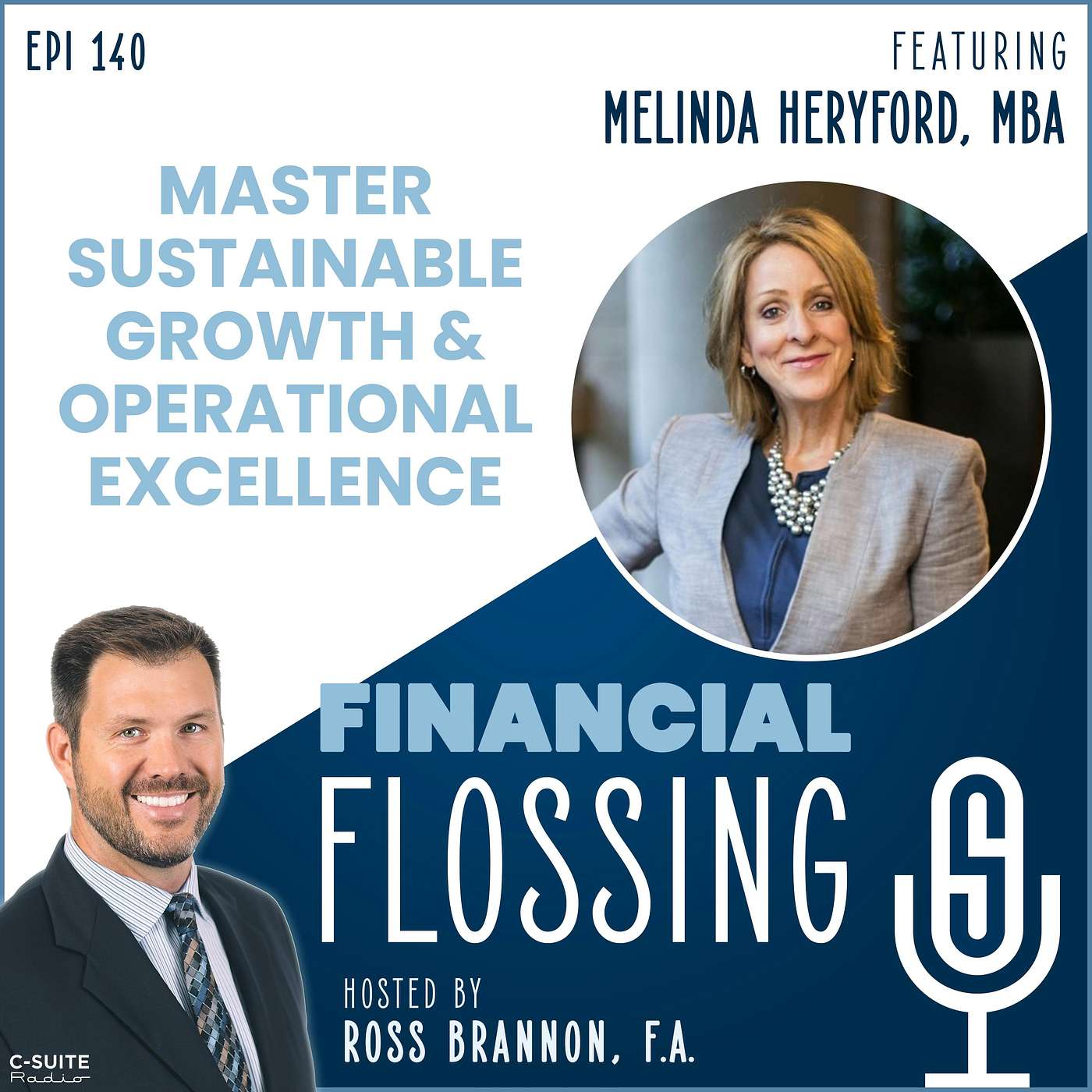 Ep 140: Master Sustainable Growth & Operational Excellence