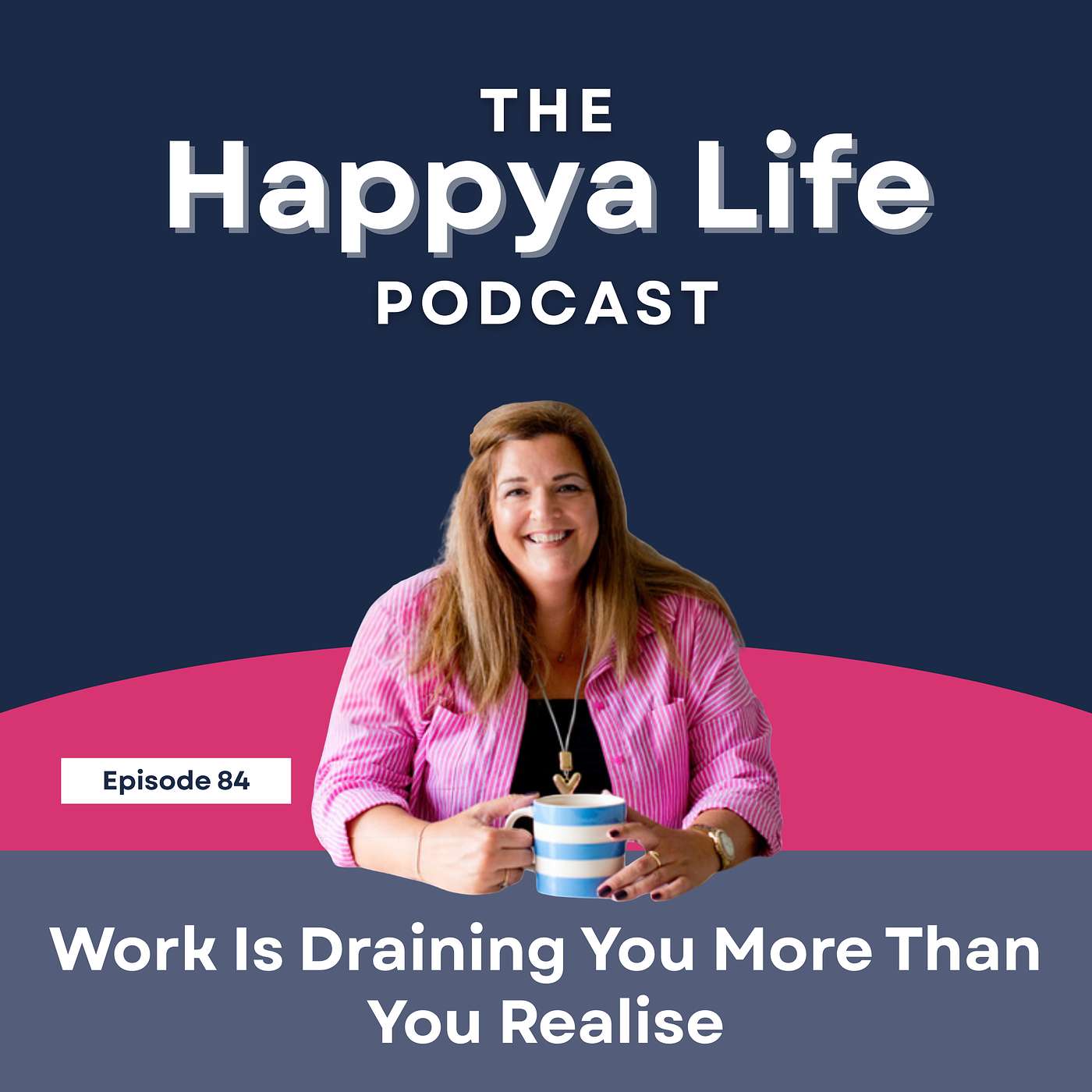 Work Is Draining You More Than You Realise episode artwork