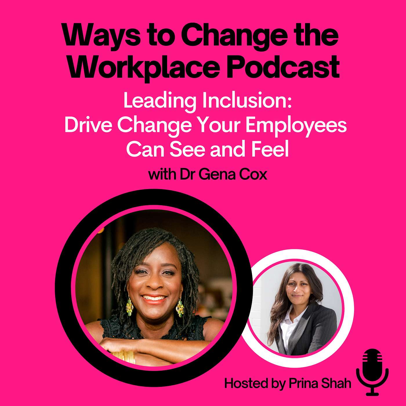 Ways to Change the Workplace with Prina Shah