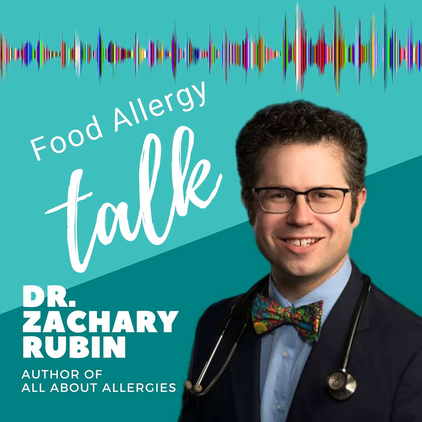 Ep 50: Dr. Zachary Rubin and All About Allergies | Food Allergy Talk episode artwork