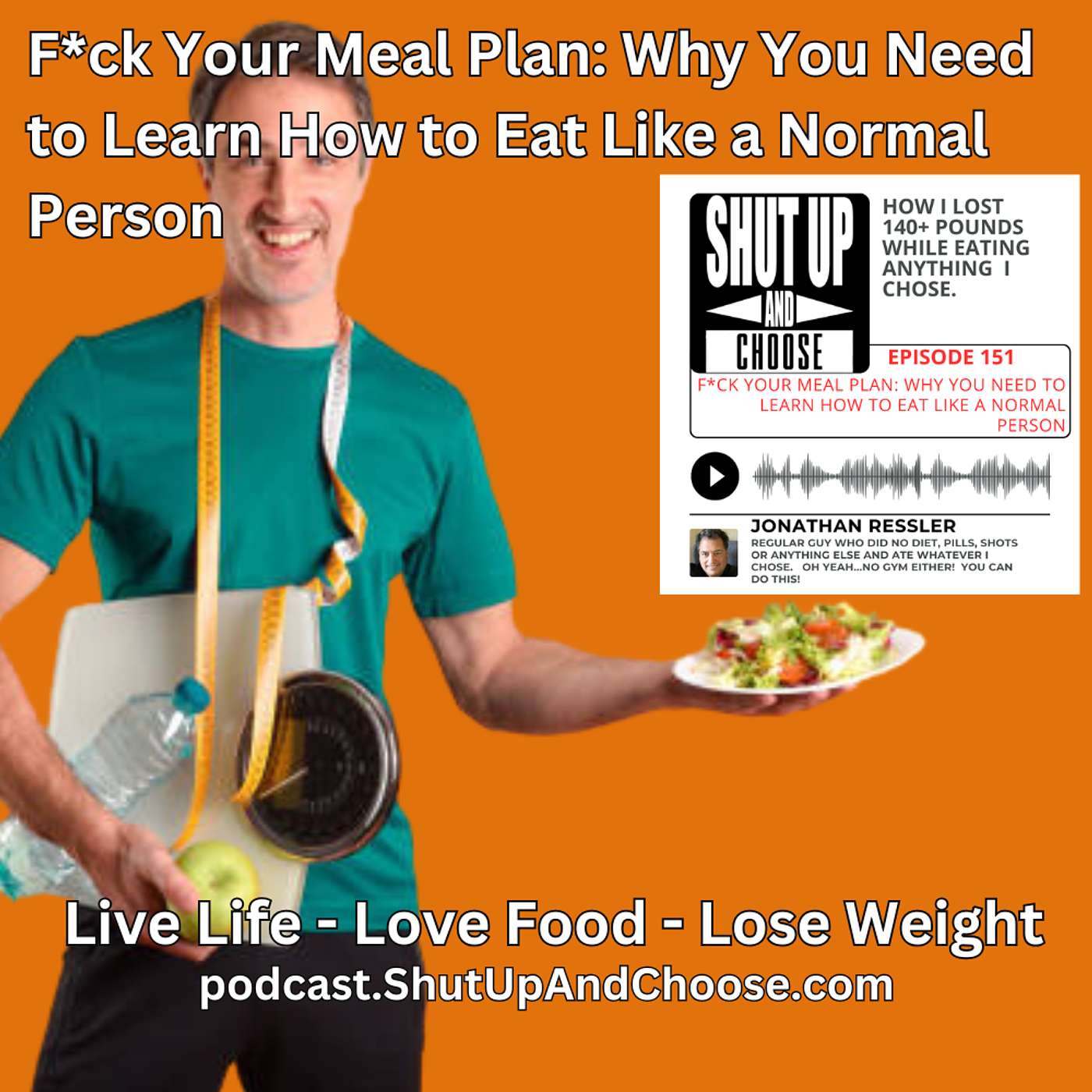 F*ck Your Meal Plan: Why You Need to Learn How to Eat Like a Normal Person