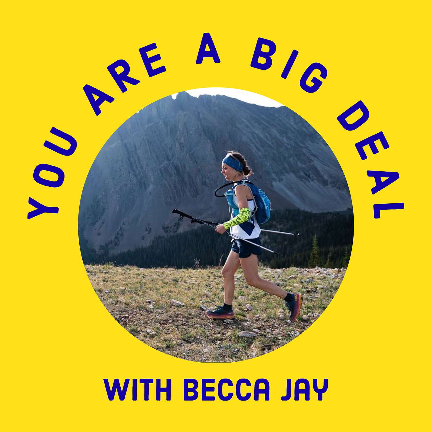 You Are A Big Deal with Becca Jay