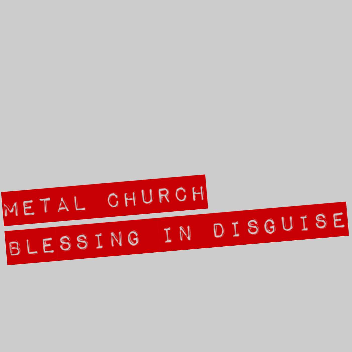 Metal Church... Blessing In Disguise