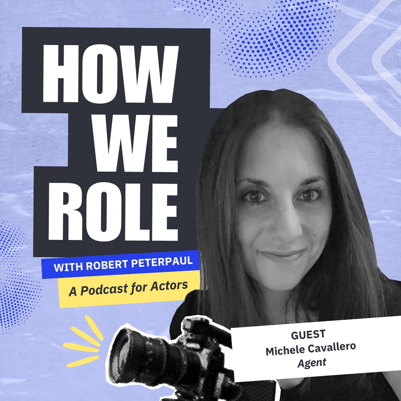How to Get a TV/Film Agent (& Keep Them) with Talent Agent Michele Cavallero
