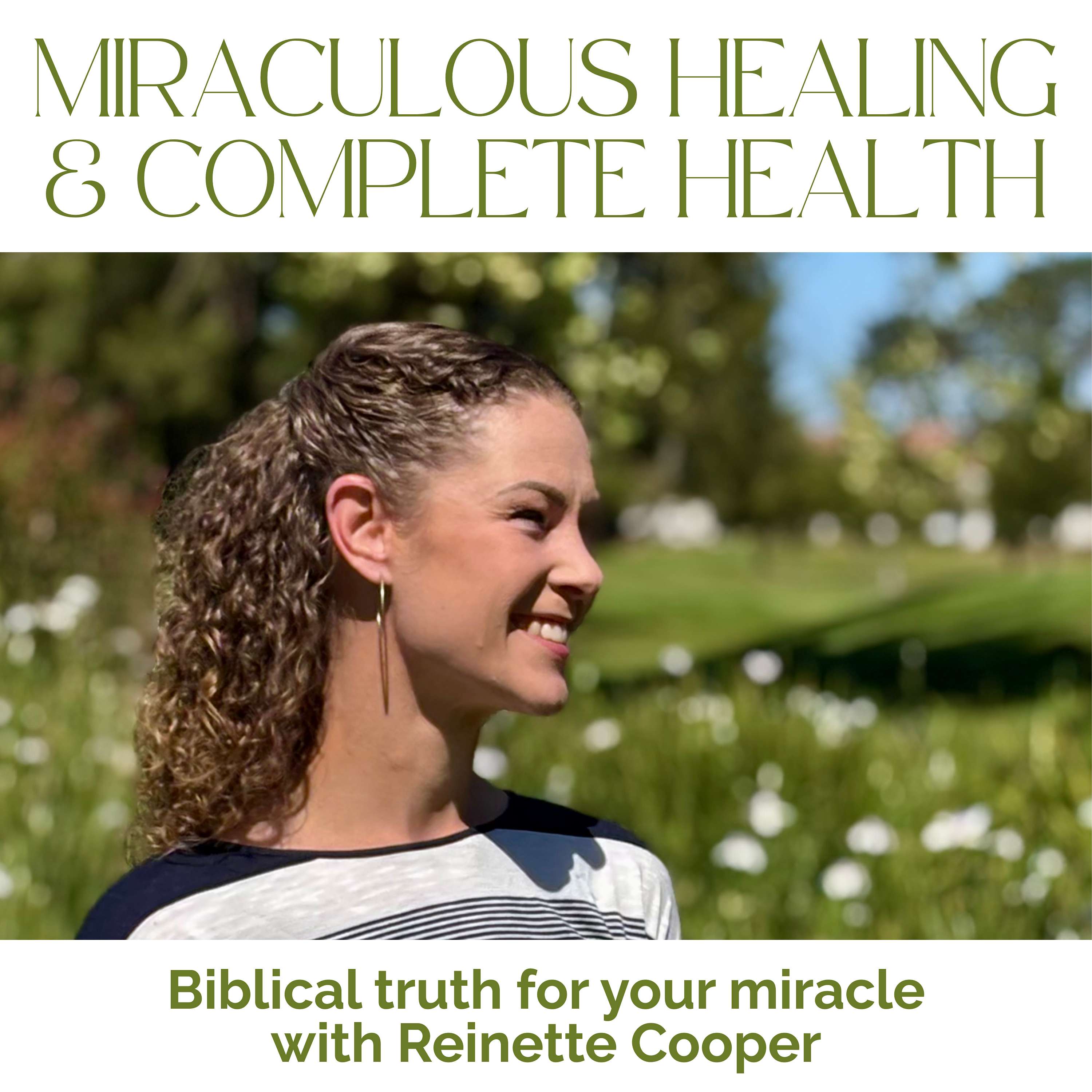 Miraculous Healing & Complete Health