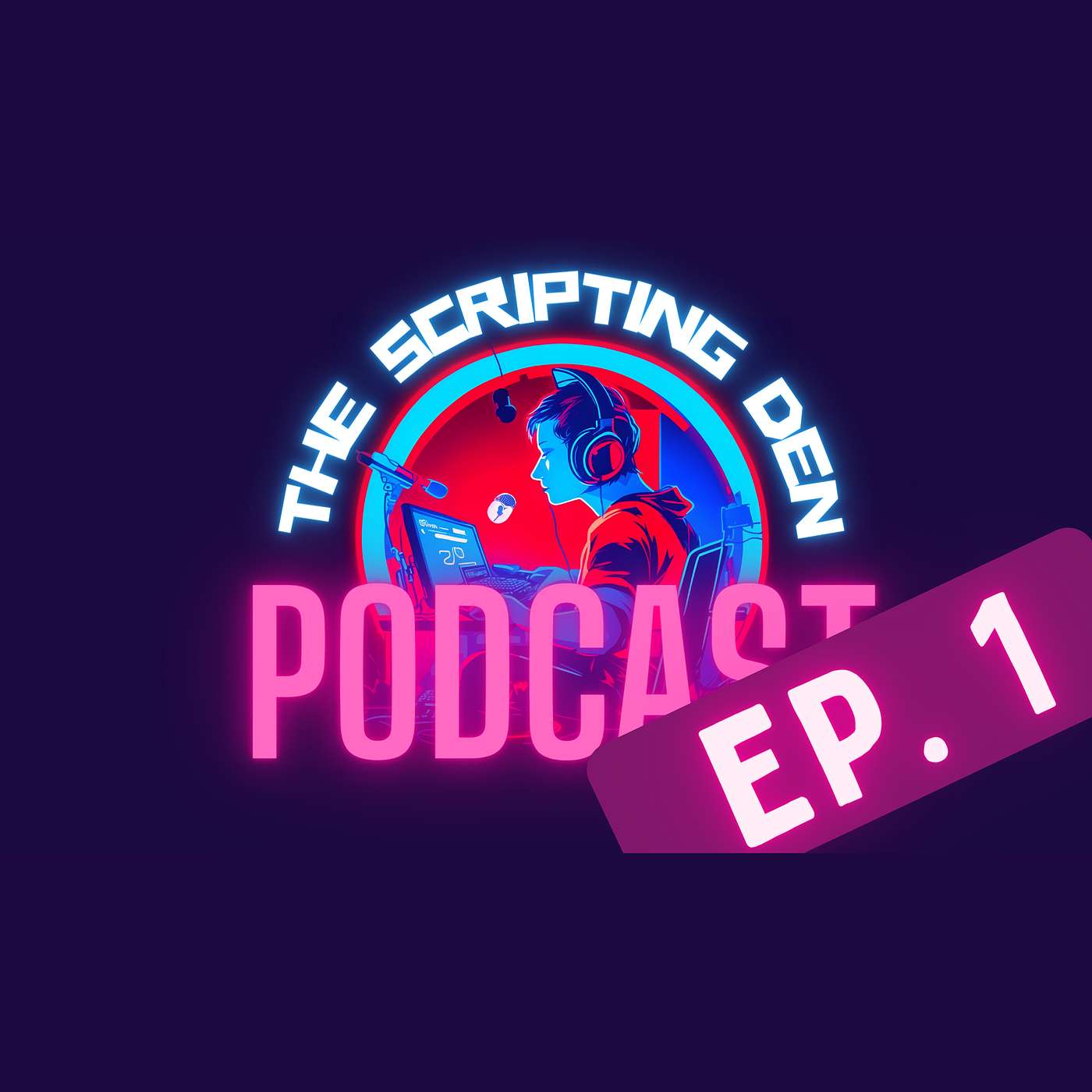 The Scripting Den Podcast