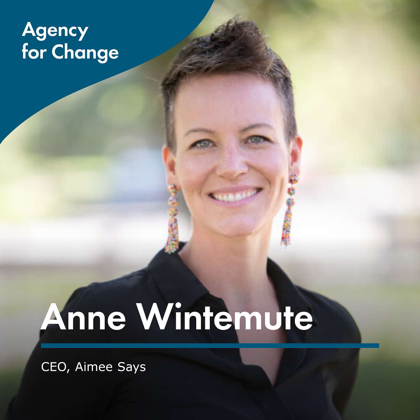 Changemaker Anne Wintemute, CEO, Aimee Says