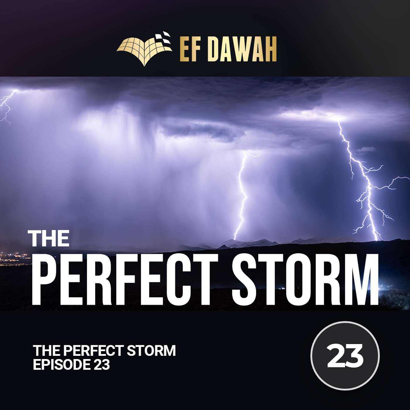 The Perfect Storm Episode 23