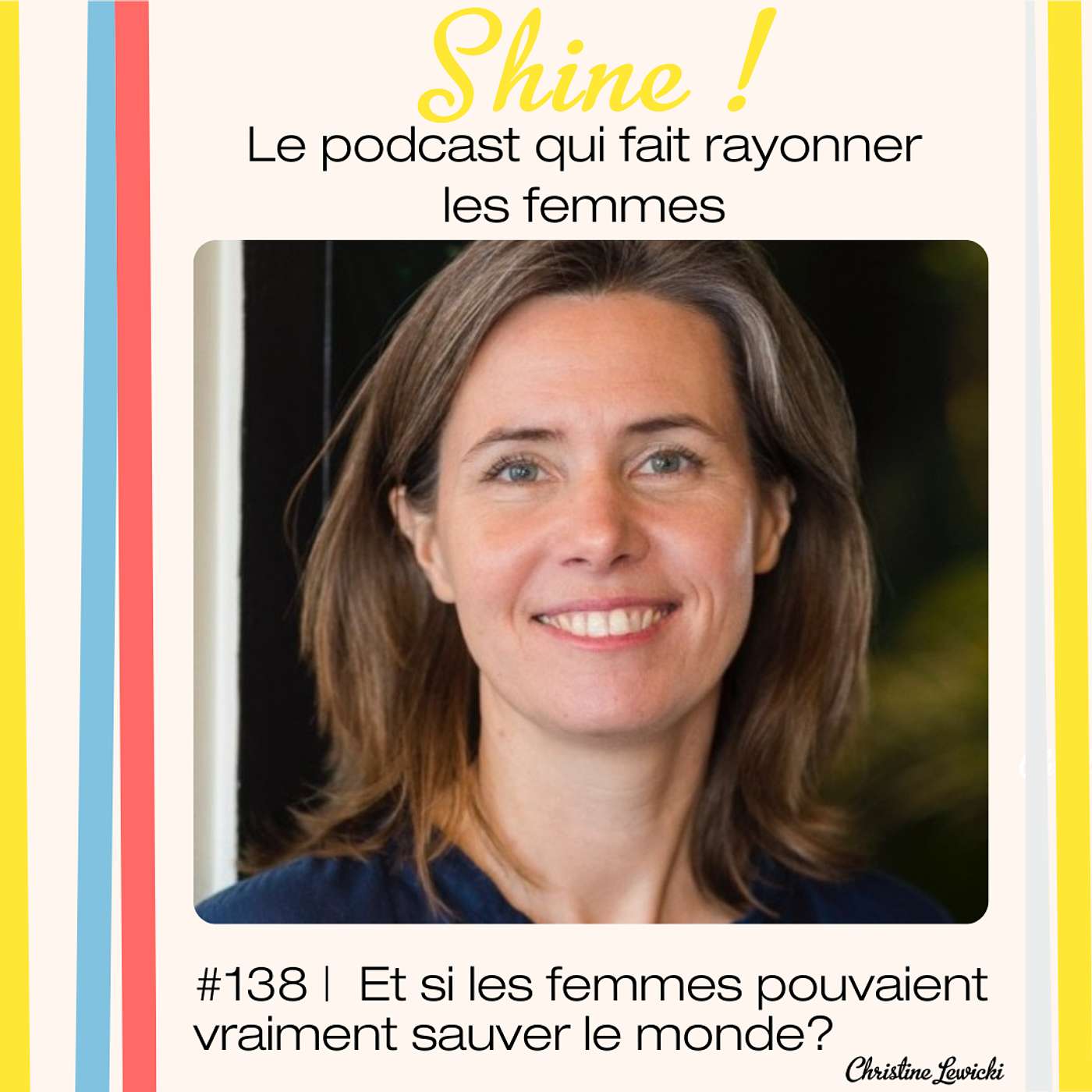 Shine ! Le Podcast qui fait RAYONNER les femmes