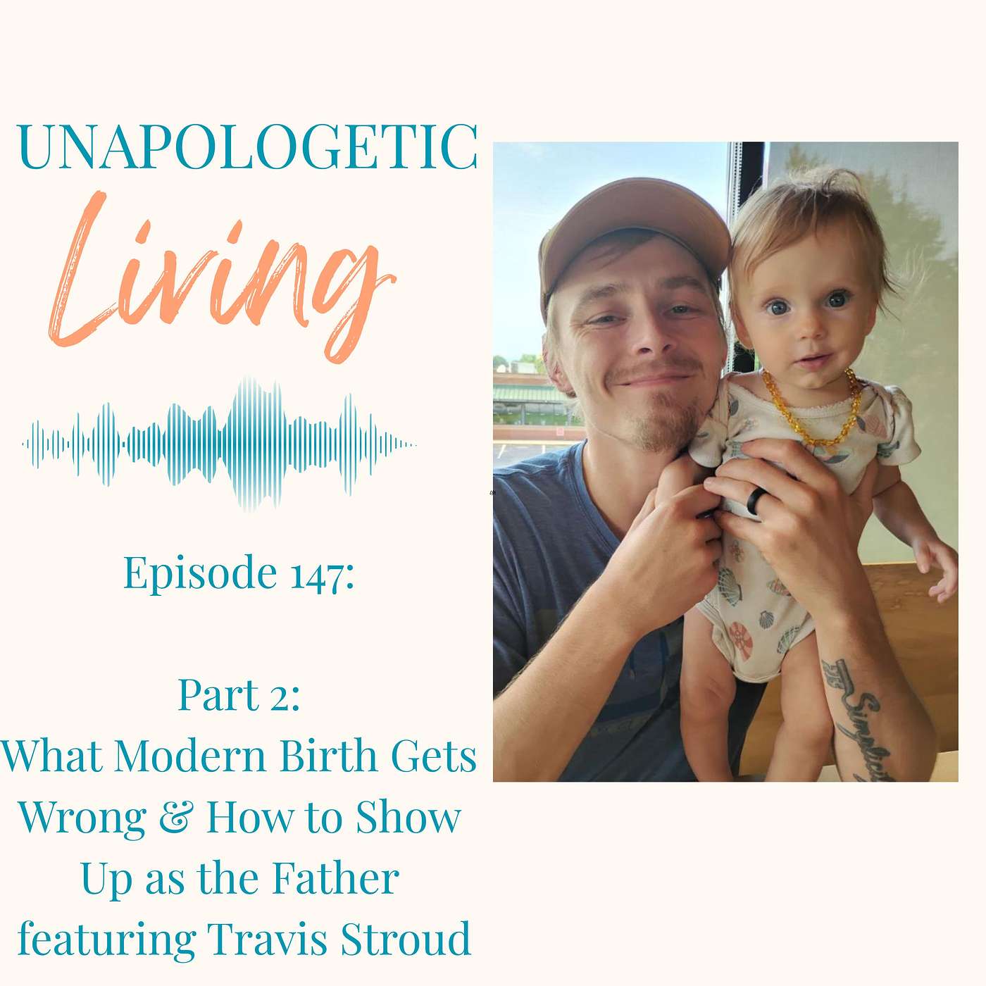 What Modern Birth Gets Wrong & How To Show Up as a Father featuring Travis Stroud episode artwork