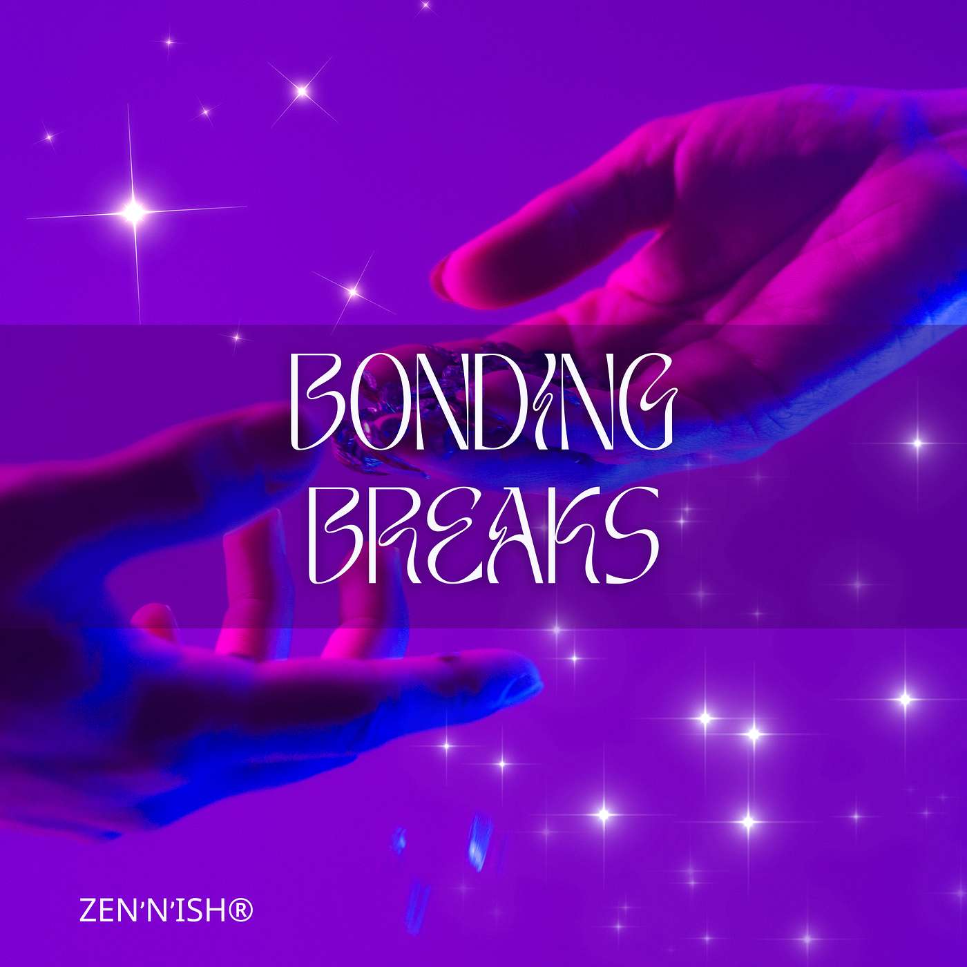 Bonding Break!- Take time for your relationship episode artwork