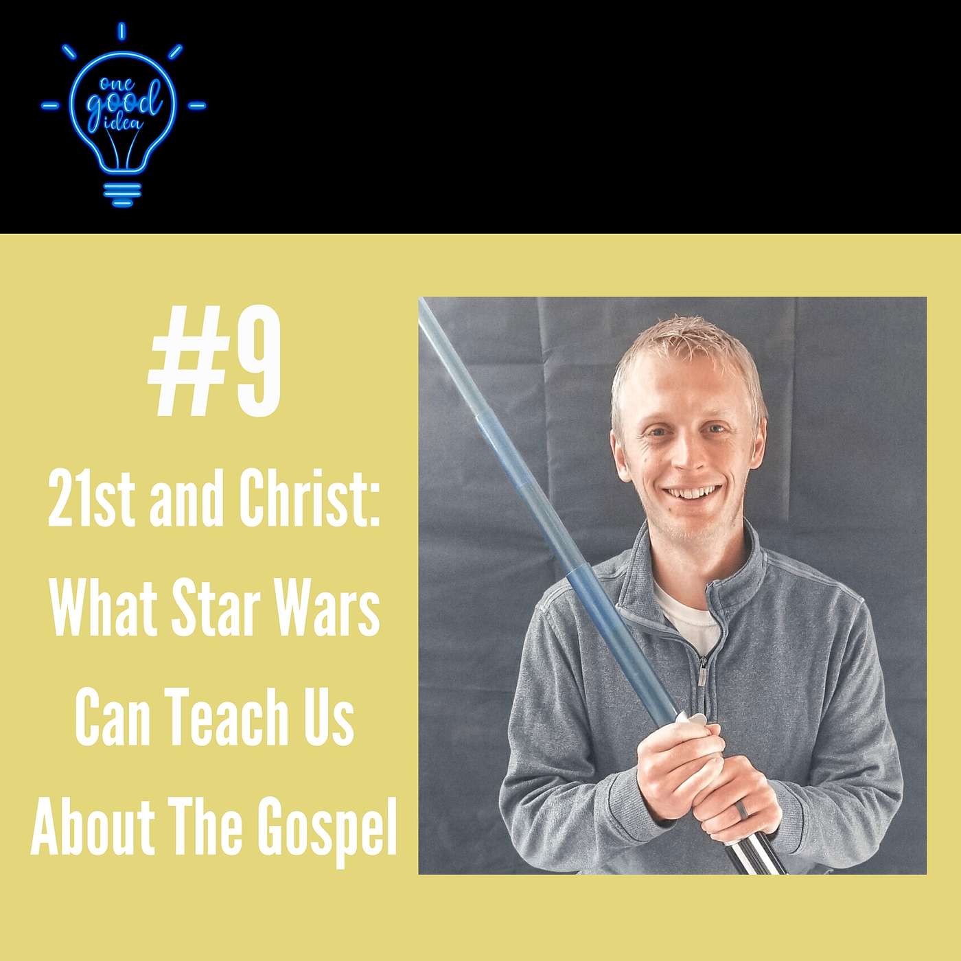 21st and Christ: What Star Wars Can Teach Us About the Gospel