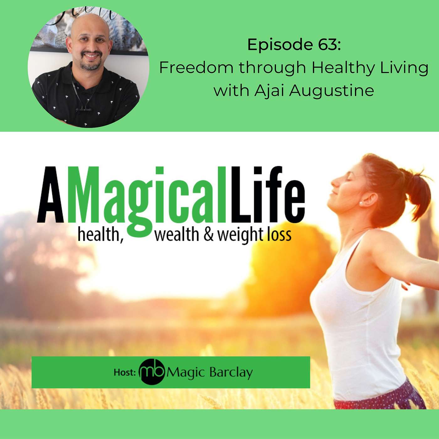 A Magical Life: Health, Wealth, and Weight Loss