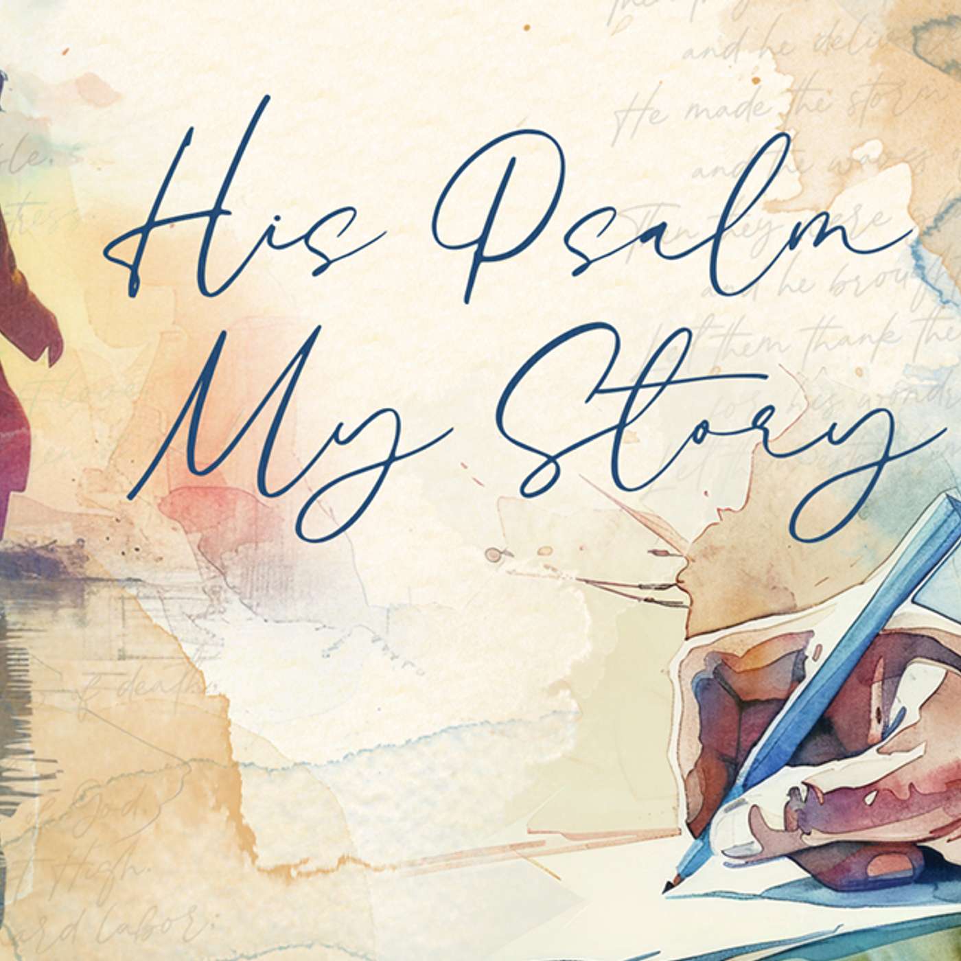 When Seeing is Not Believing | His Psalm My Story episode artwork