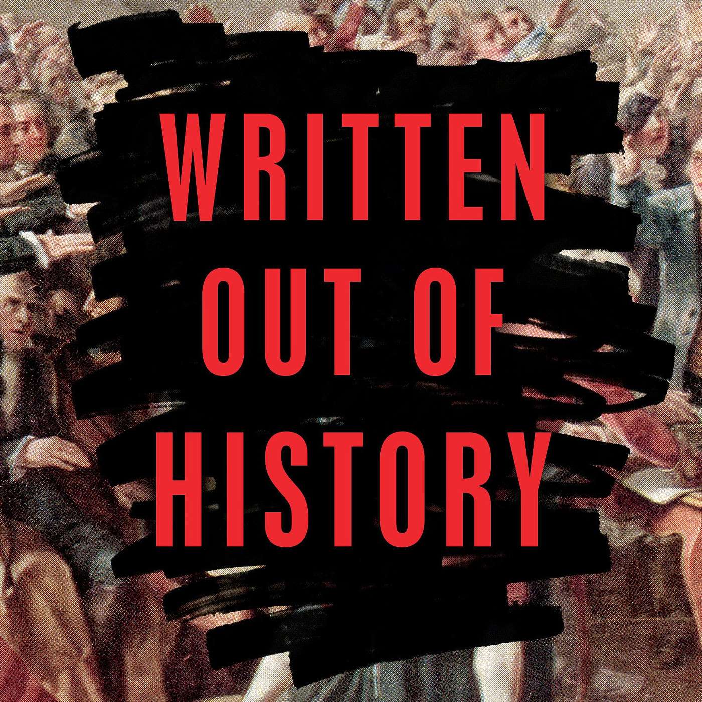 Episode 685 - How People are Written Out of History