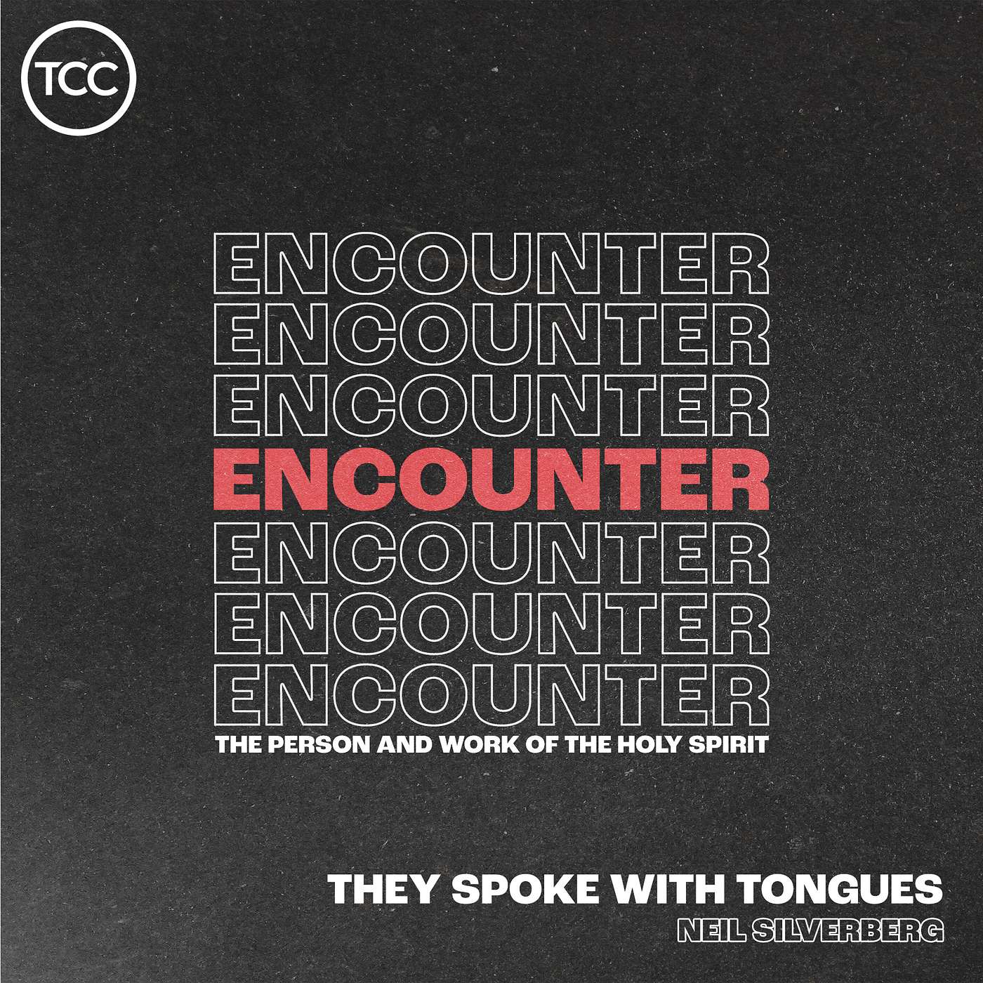 Encounter - They Spoke With Tongues