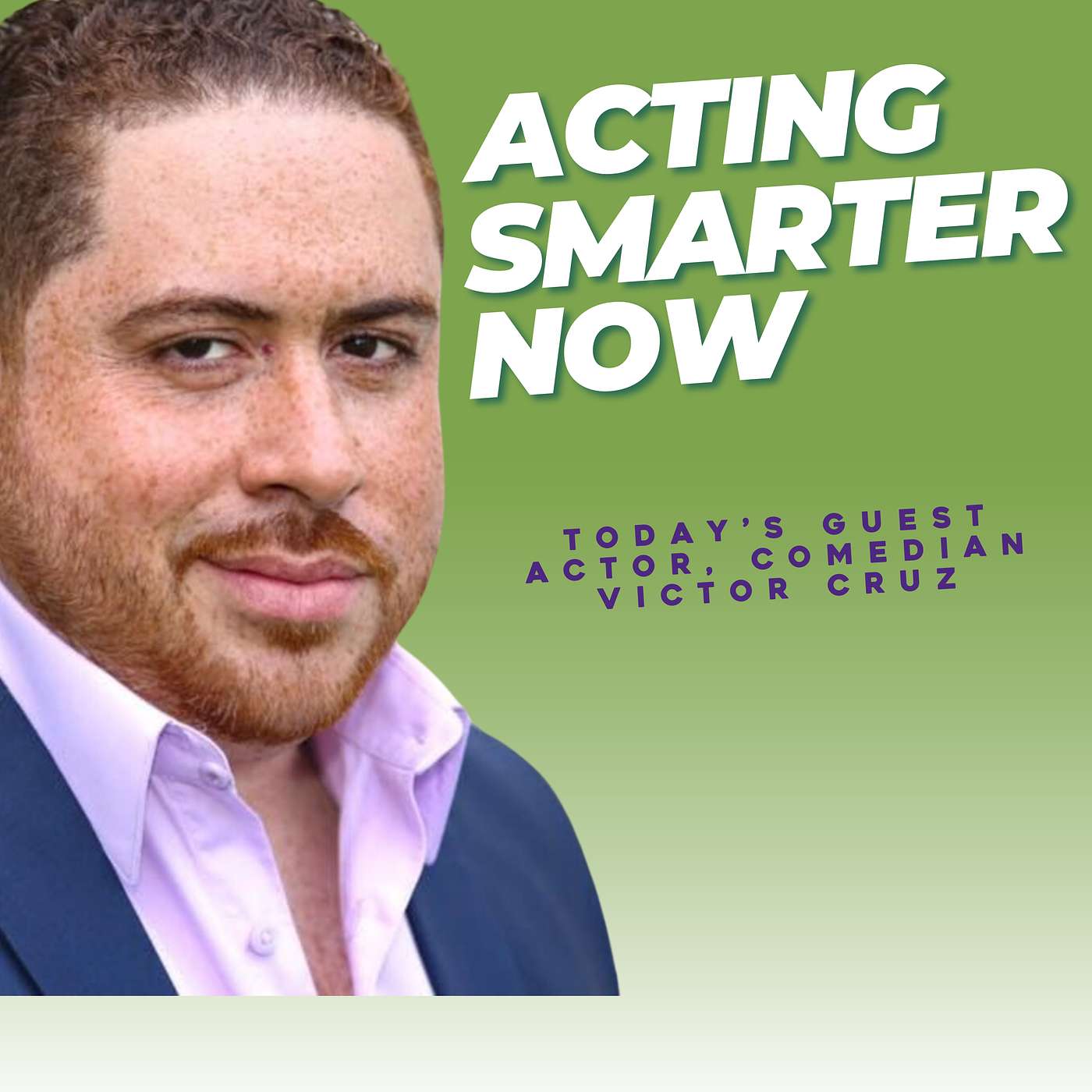 Lydia Nicole\'s Acting Smarter Now Podcast