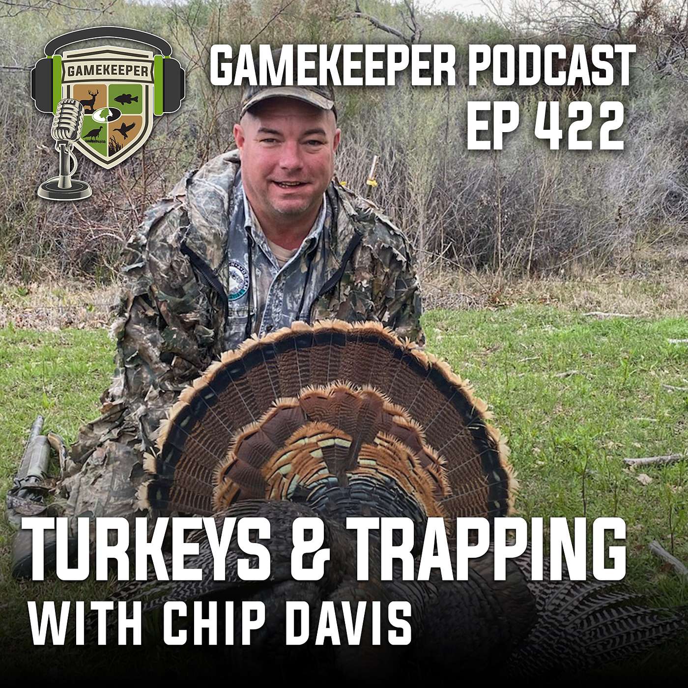 EP:422 | Turkeys & Trapping with Chip Davis