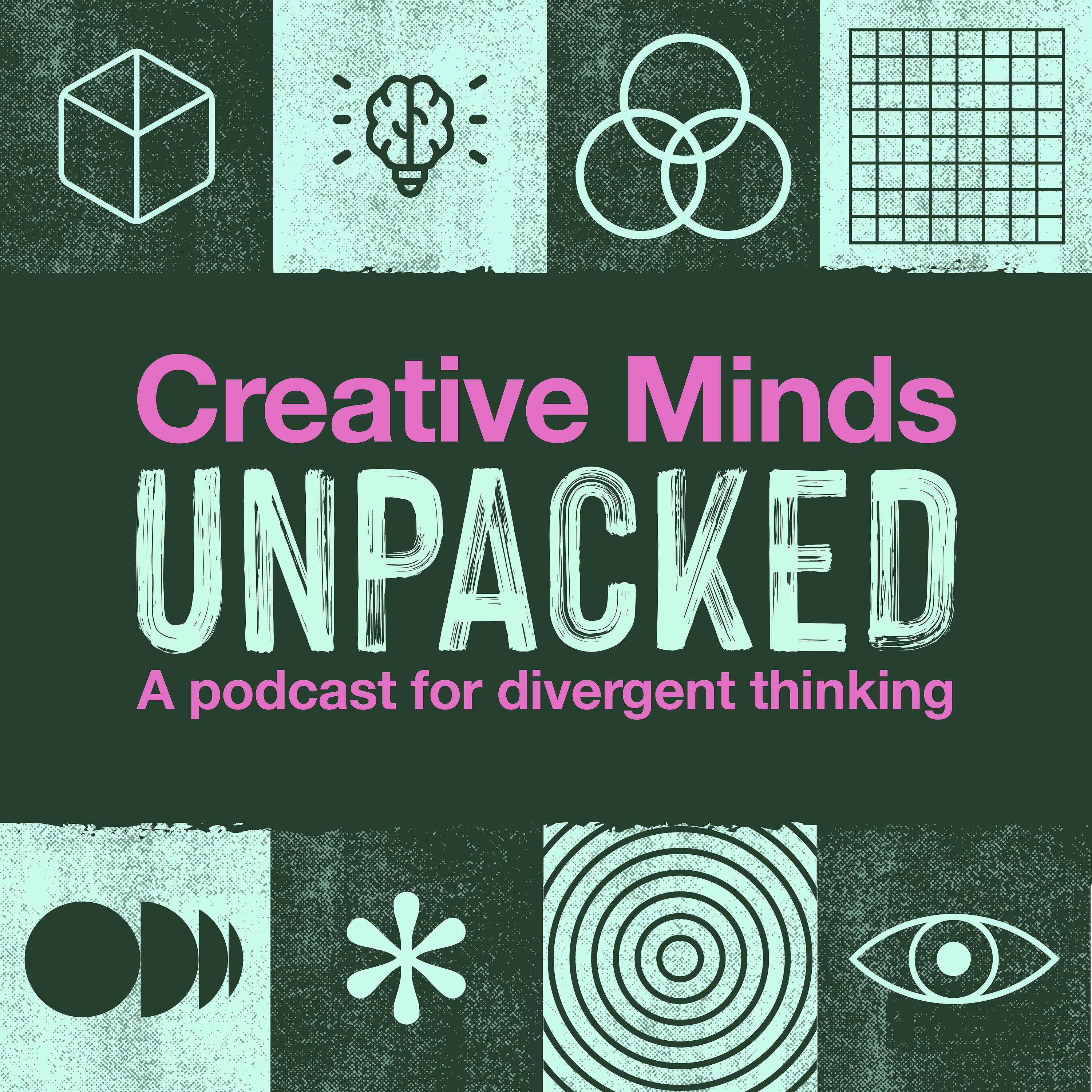 Creative Minds Unpacked podcast artwork