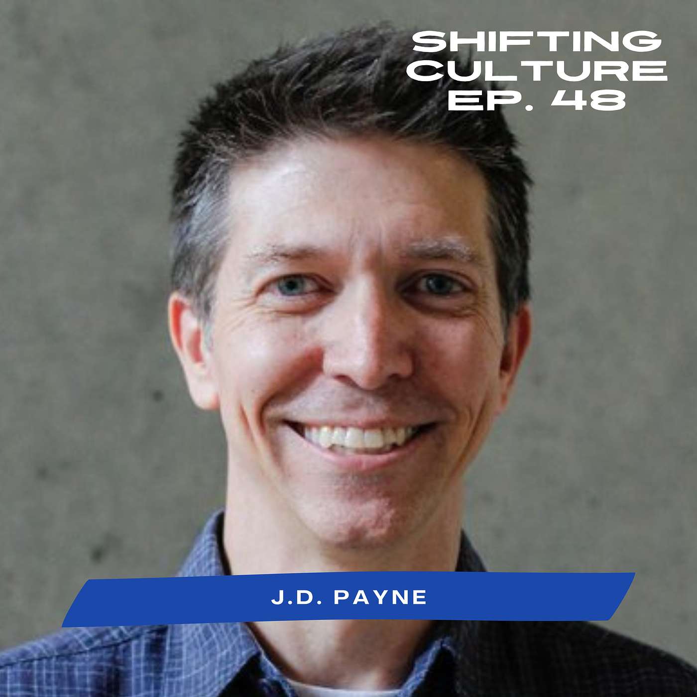 Shifting Culture