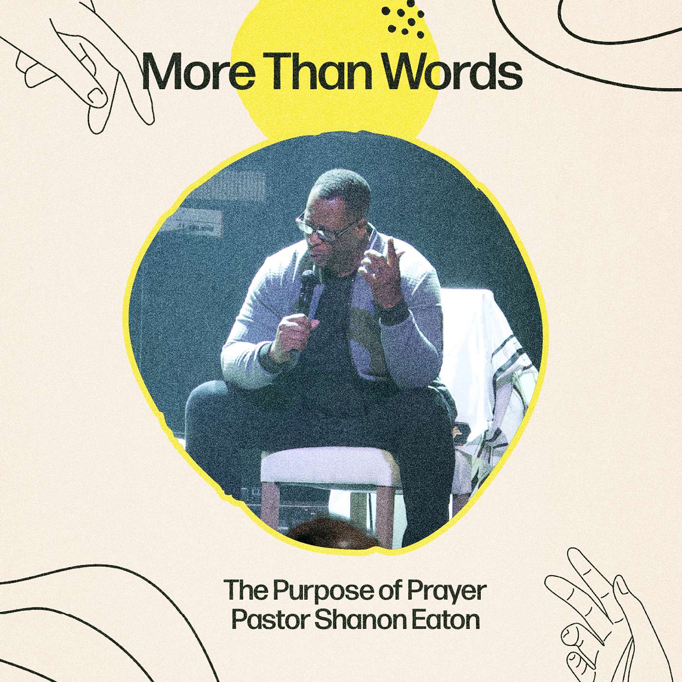 The Purpose Of Prayer | Pastor Shanon Eaton The Purpose Of Prayer | Pastor Shanon Eaton