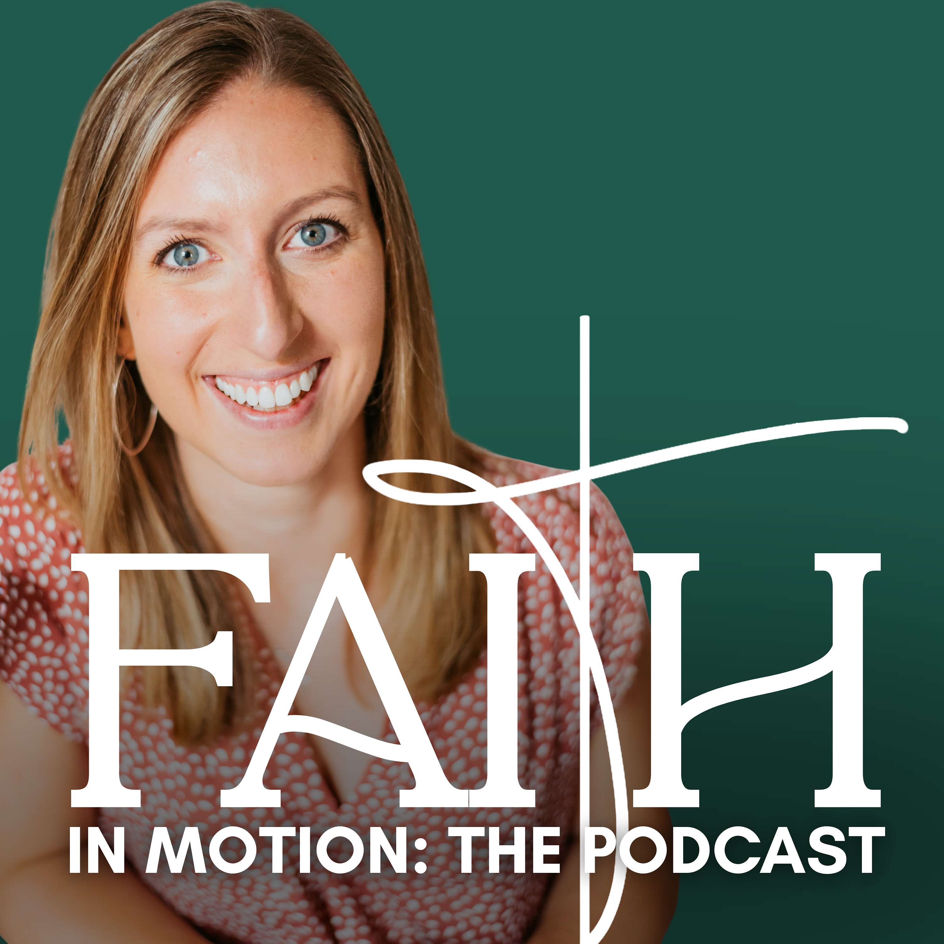 Faith in Motion, the Podcast
