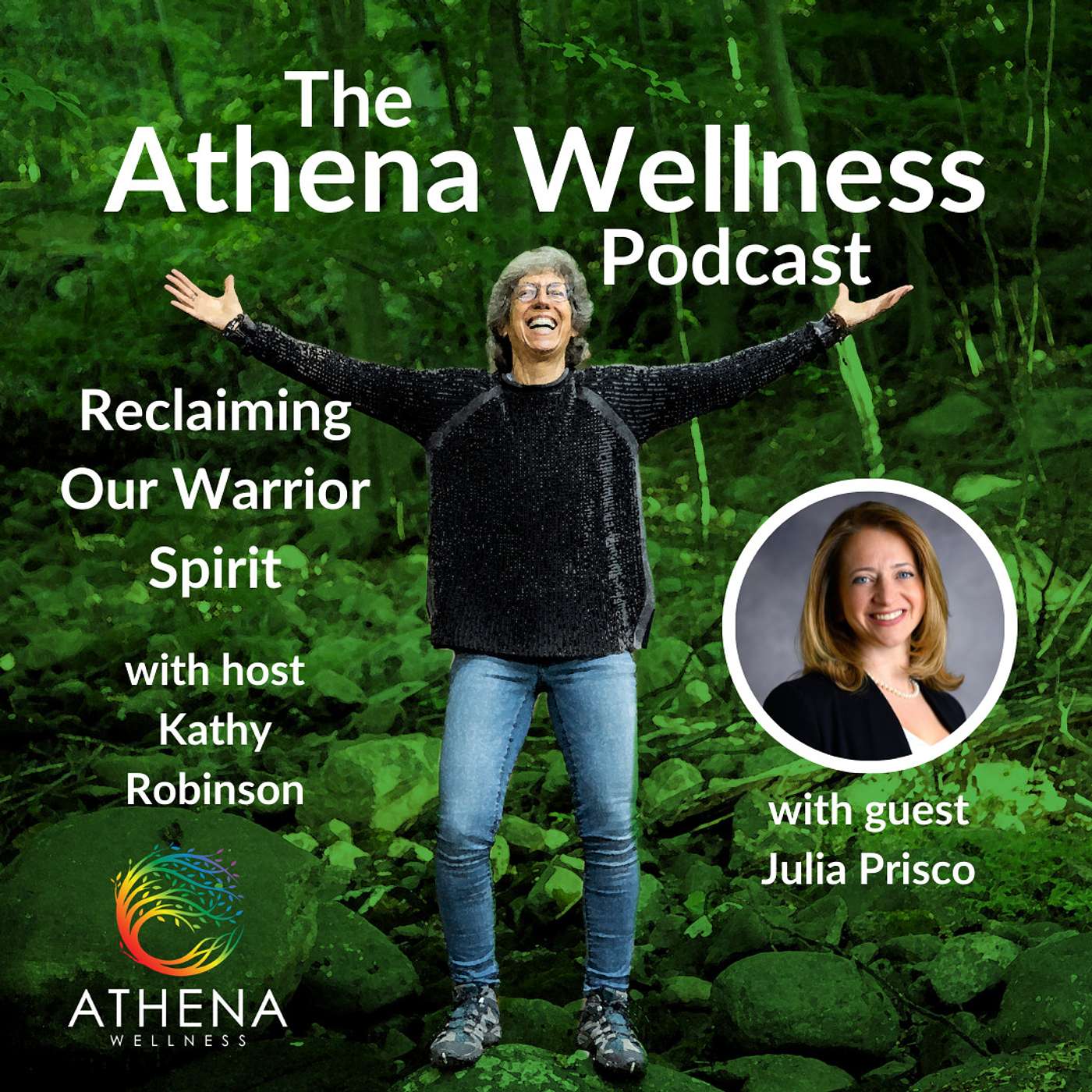 Athena Wellness Podcast - Reclaiming Our Warrior Spirit