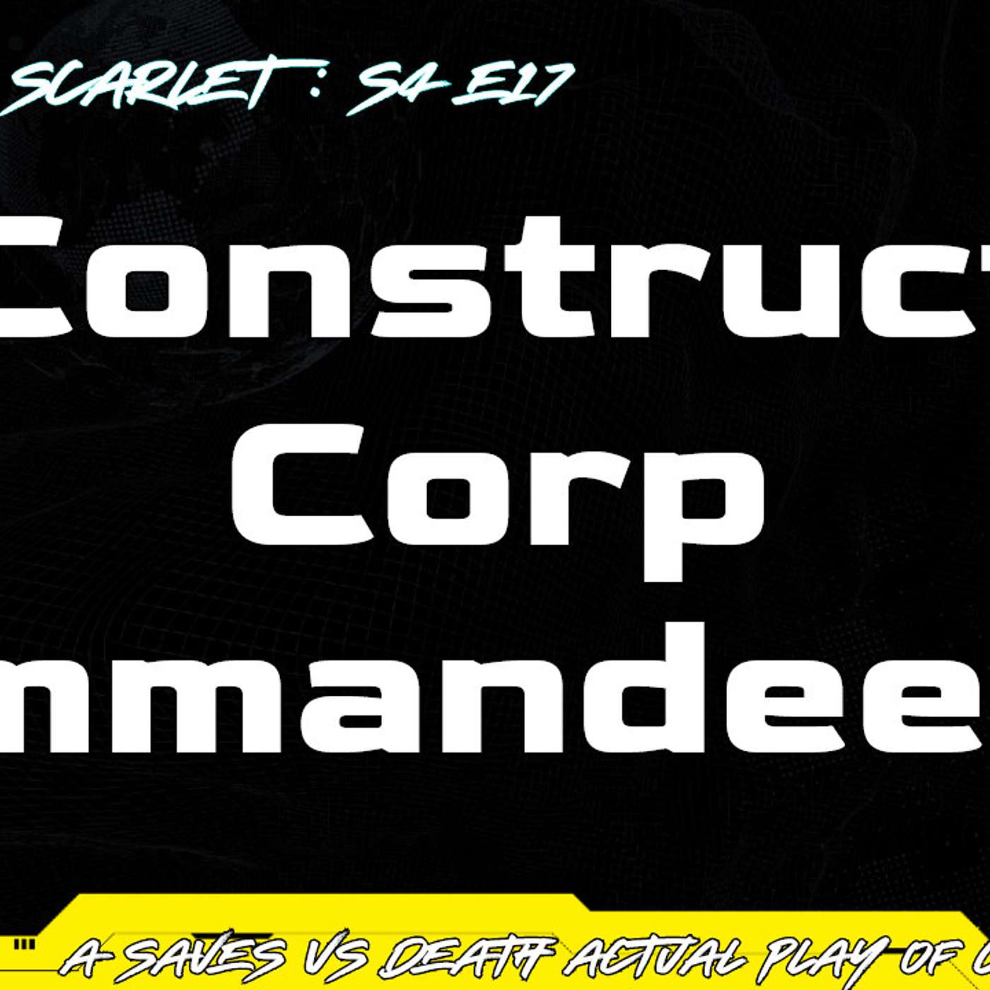 Cyberpunk RED Actual Play - S04E17 - Construct Corp Commandeered #ap #cyberpunkred