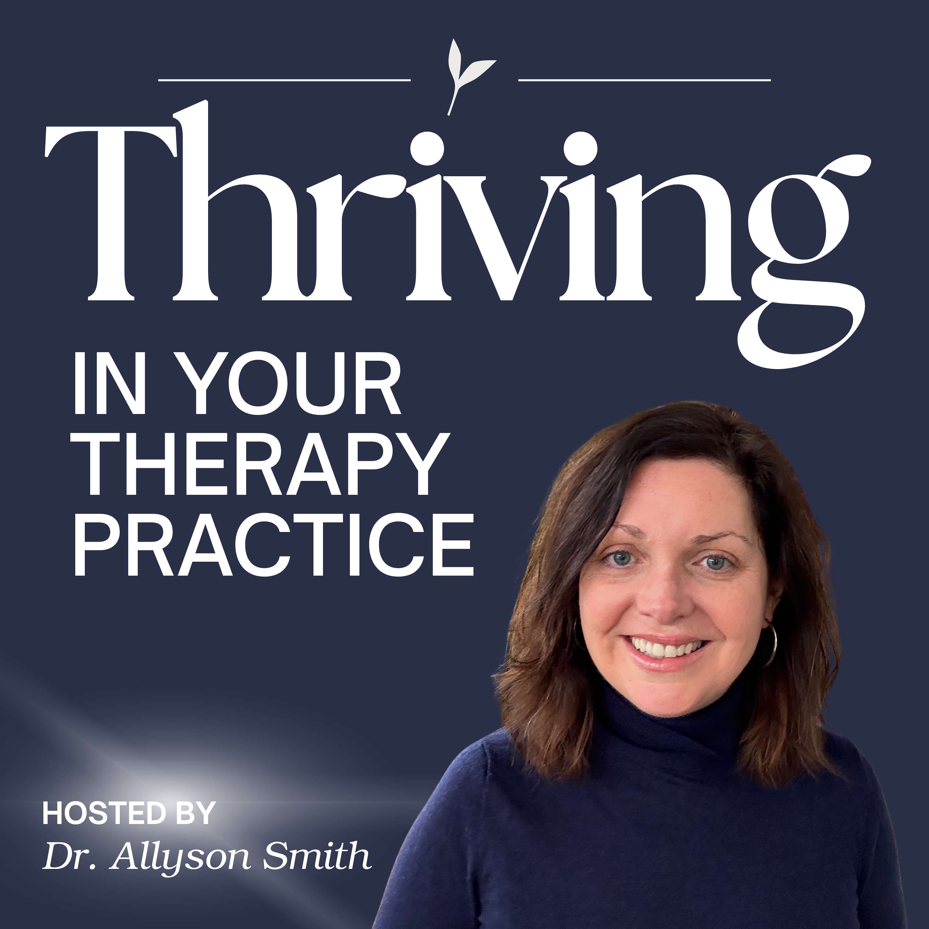 Thriving in Your Therapy Practice