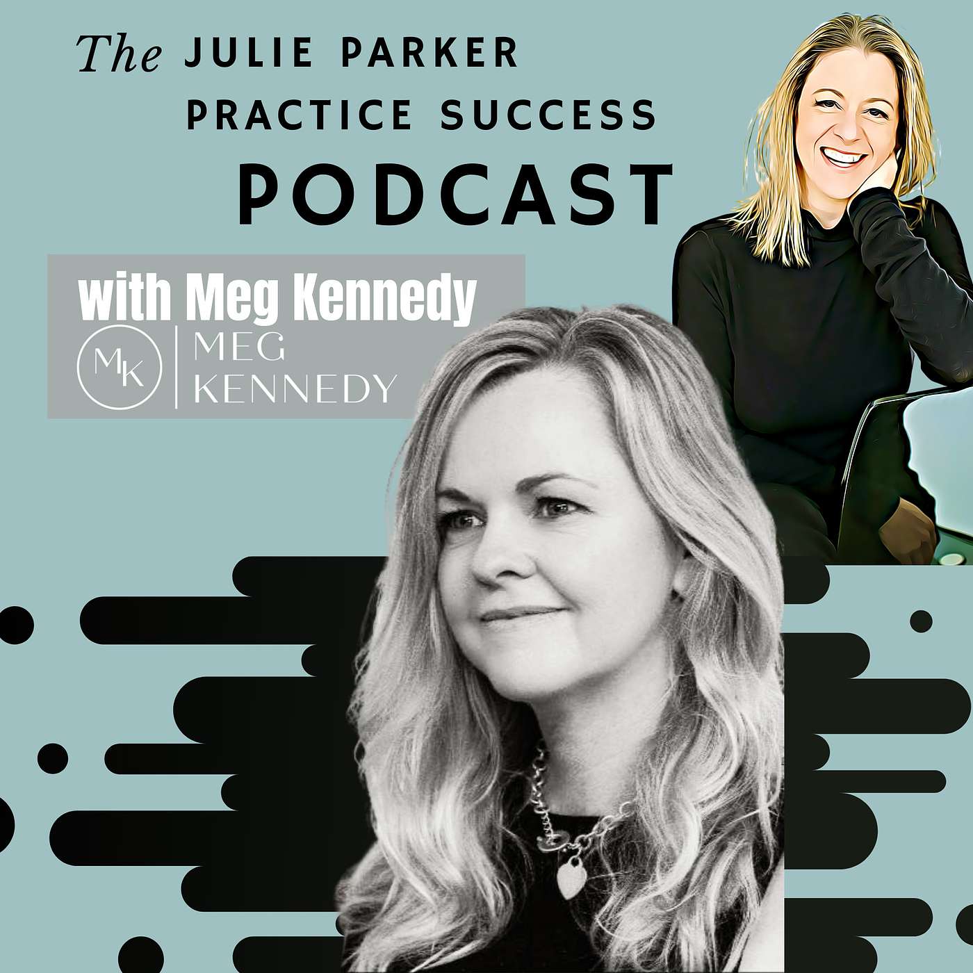 The Julie Parker Practice Success Podcast