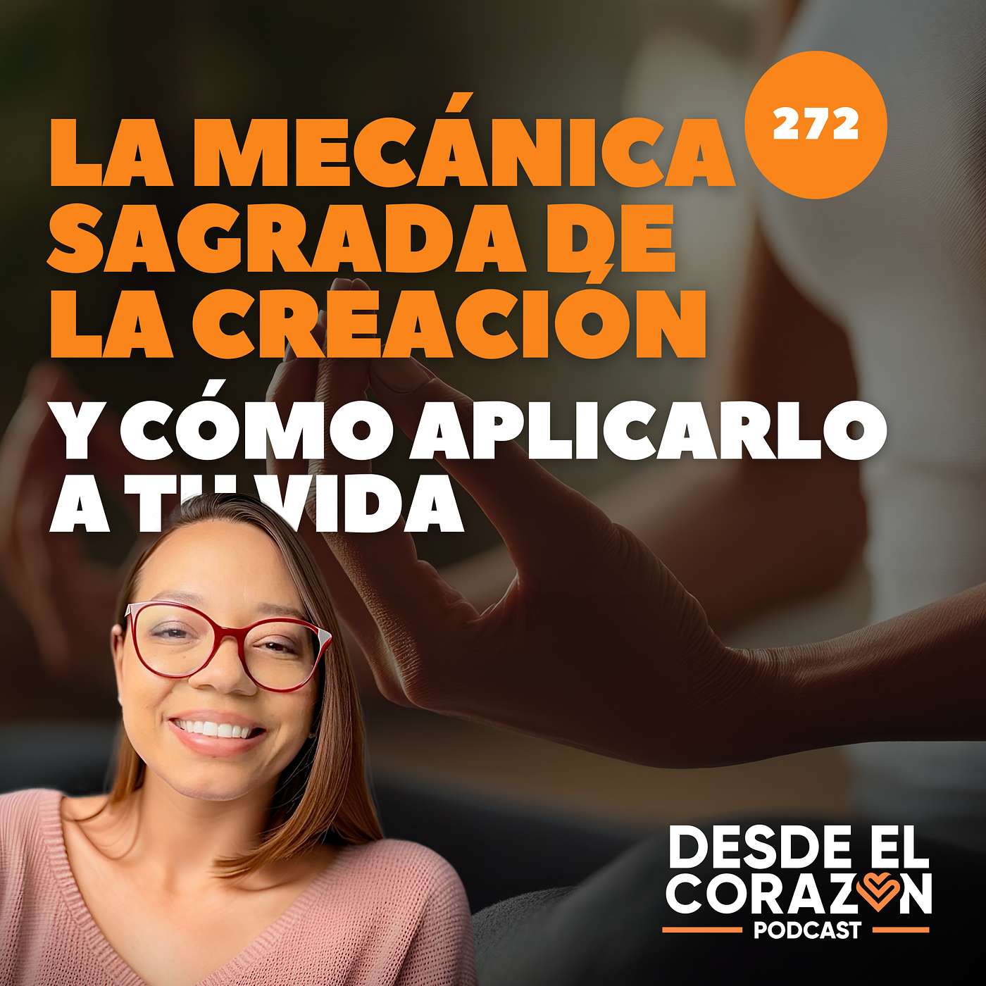 LA CREACIÓN CONSCIENTE: ENTENDER EL PRINCIPIO QUE DA FORMA A LA VIDA