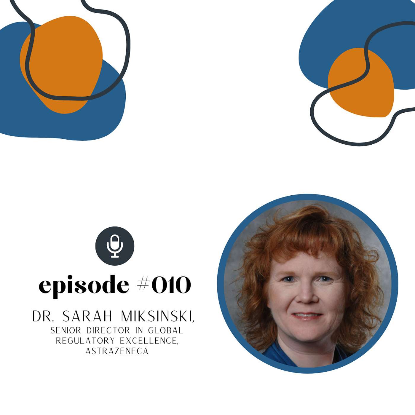 Dr. Sarah Miksinski, a Senior Director in Global Regulatory Excellence at AstraZeneca