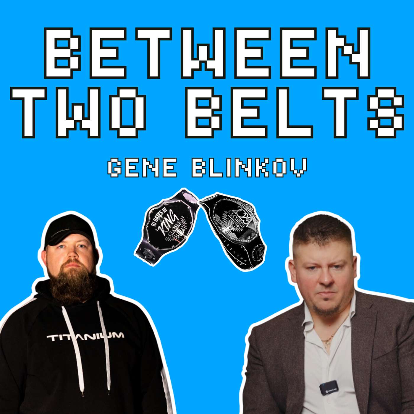 Between Two Belts with Gene Blinkov